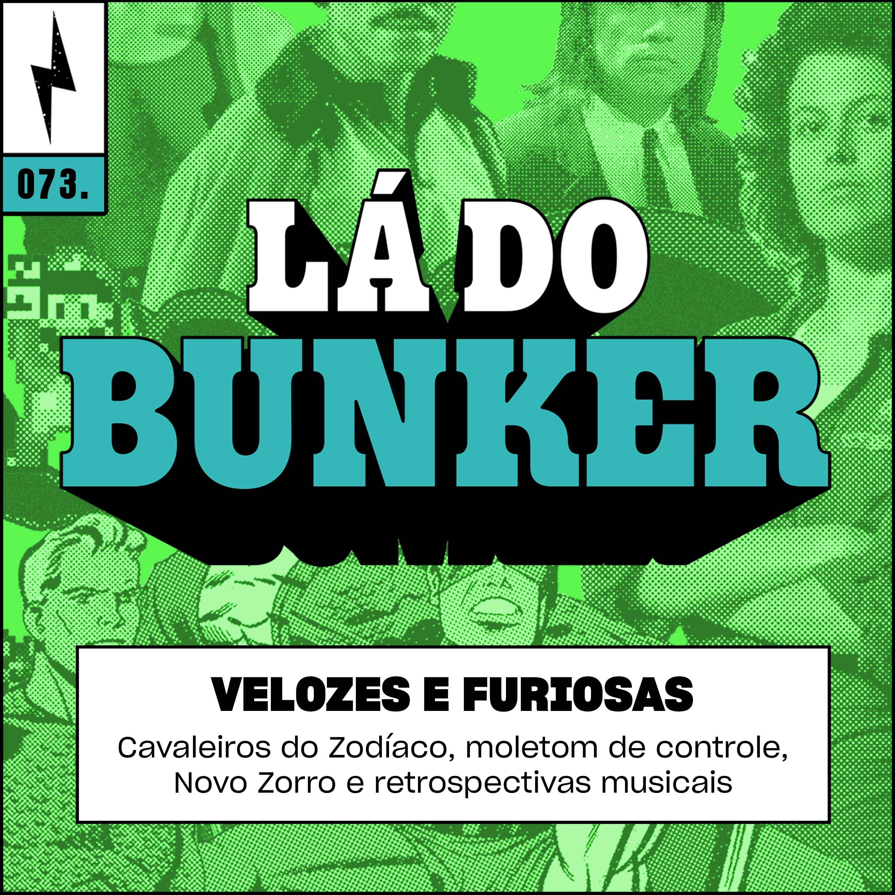 Lá do Bunker 73 - Velozes e Furiosas