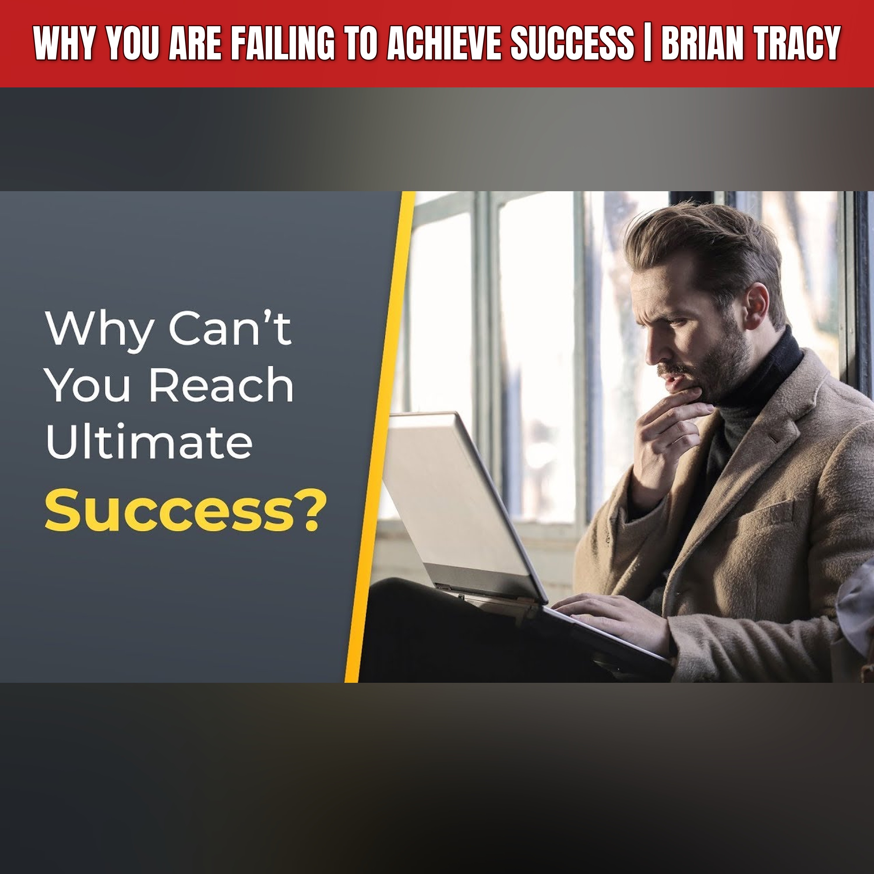 Why You Are Failing to Achieve Success | Brian Tracy episode artwork