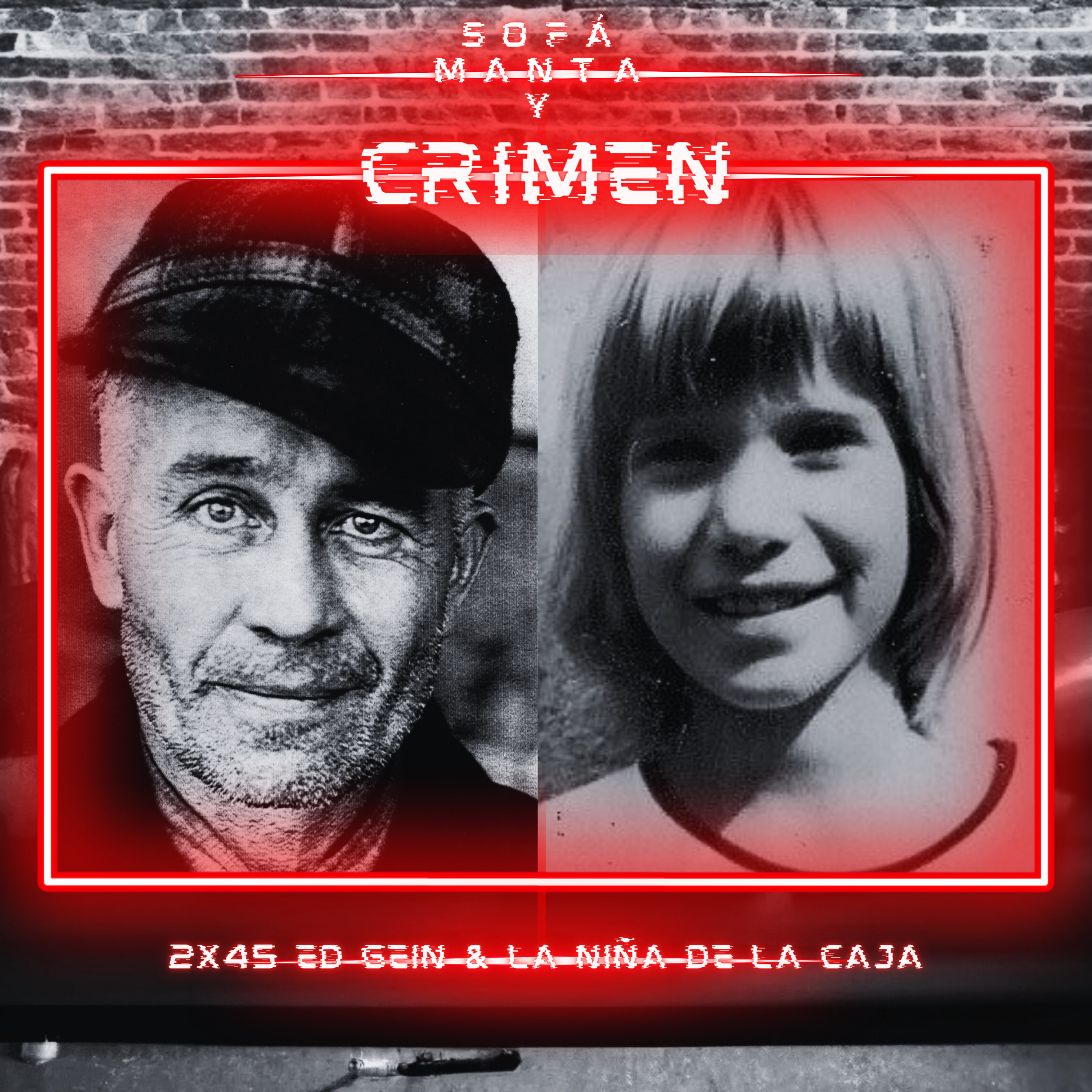 FINAL DE TEMPORADA | 2x45 Ed Gein & La niña de la caja episode artwork