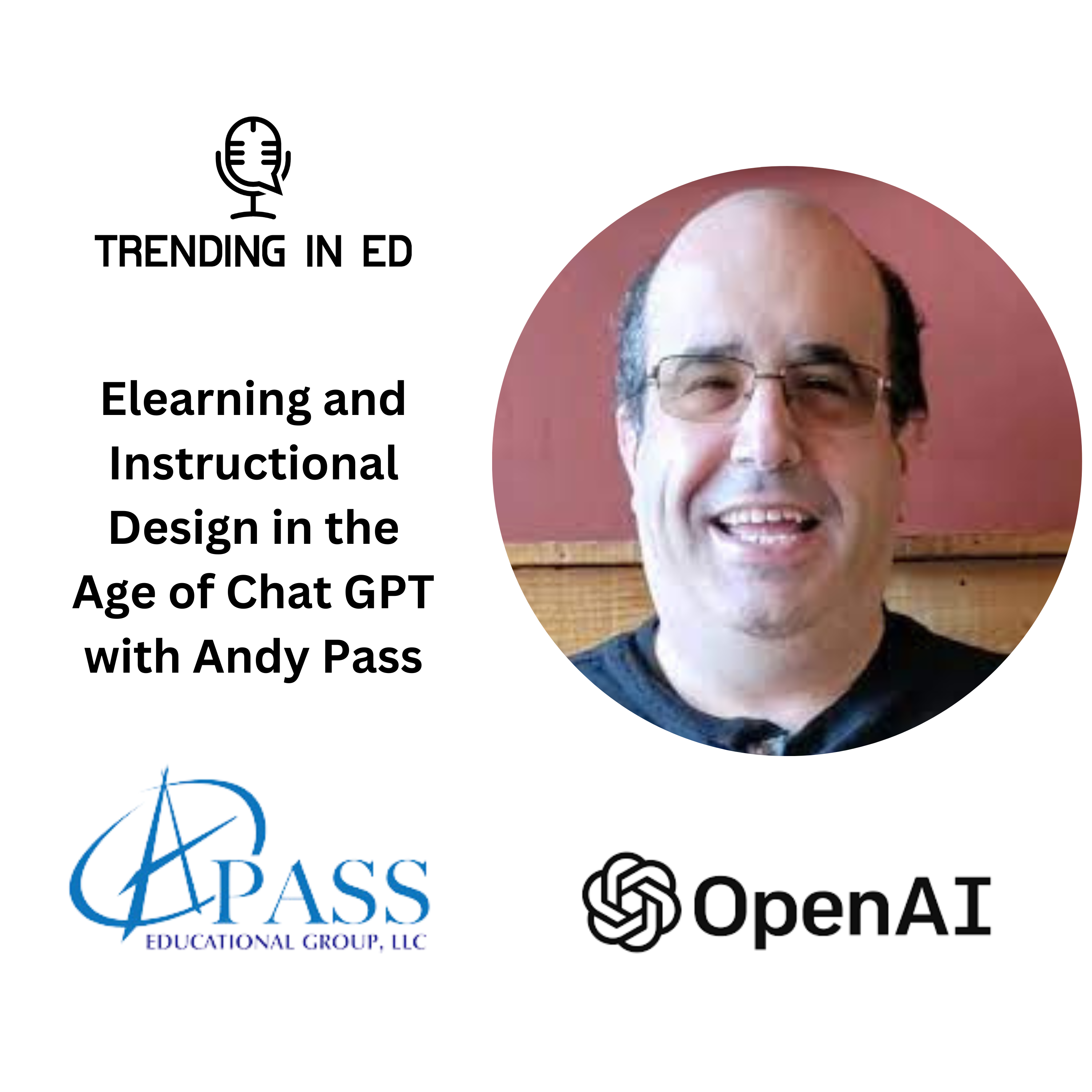 Elearning and Instructional Design in the Age of Chat GPT with Andy Pass