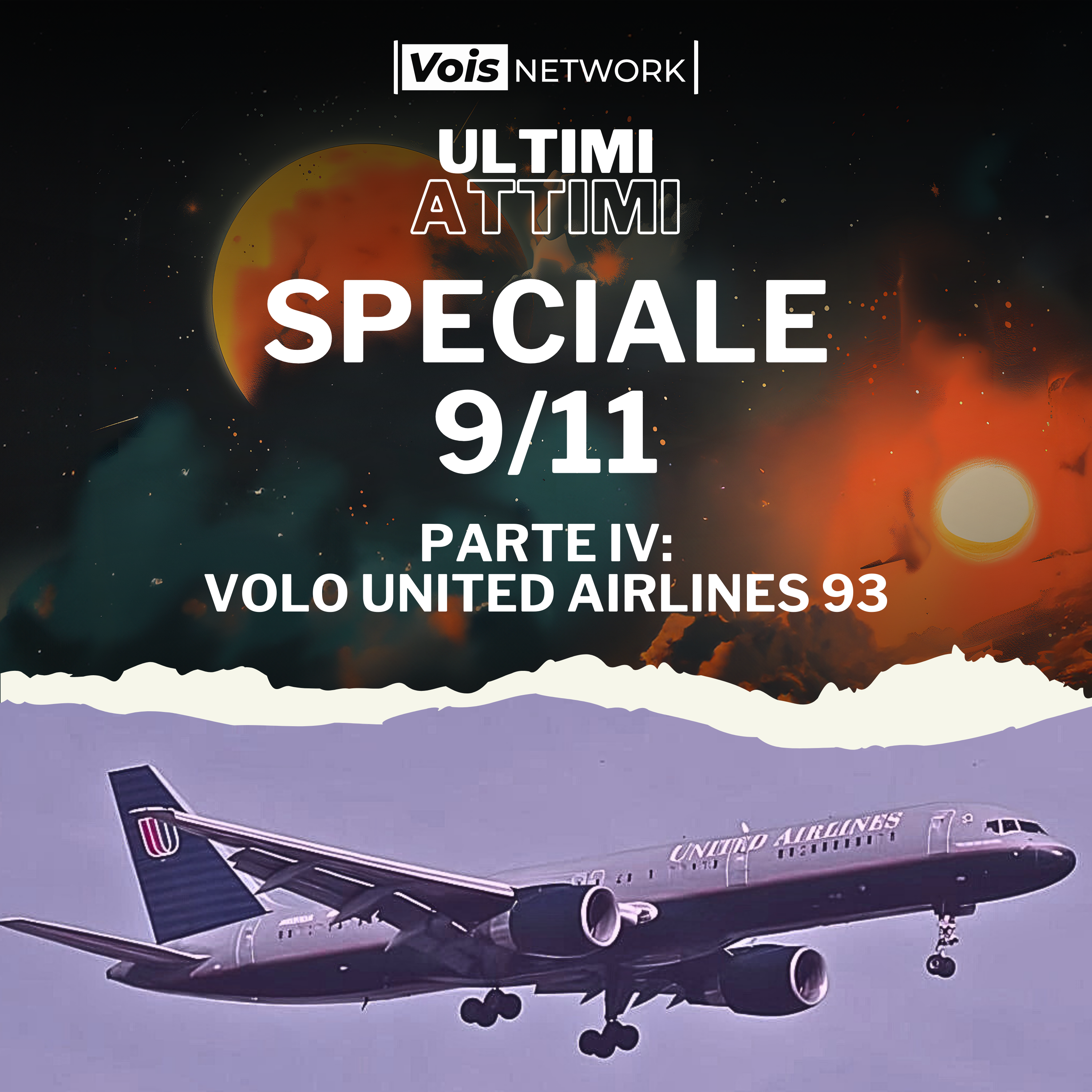 11 Settembre 2001 - PARTE IV - Volo United Airlines 93 [REMASTER] episode artwork