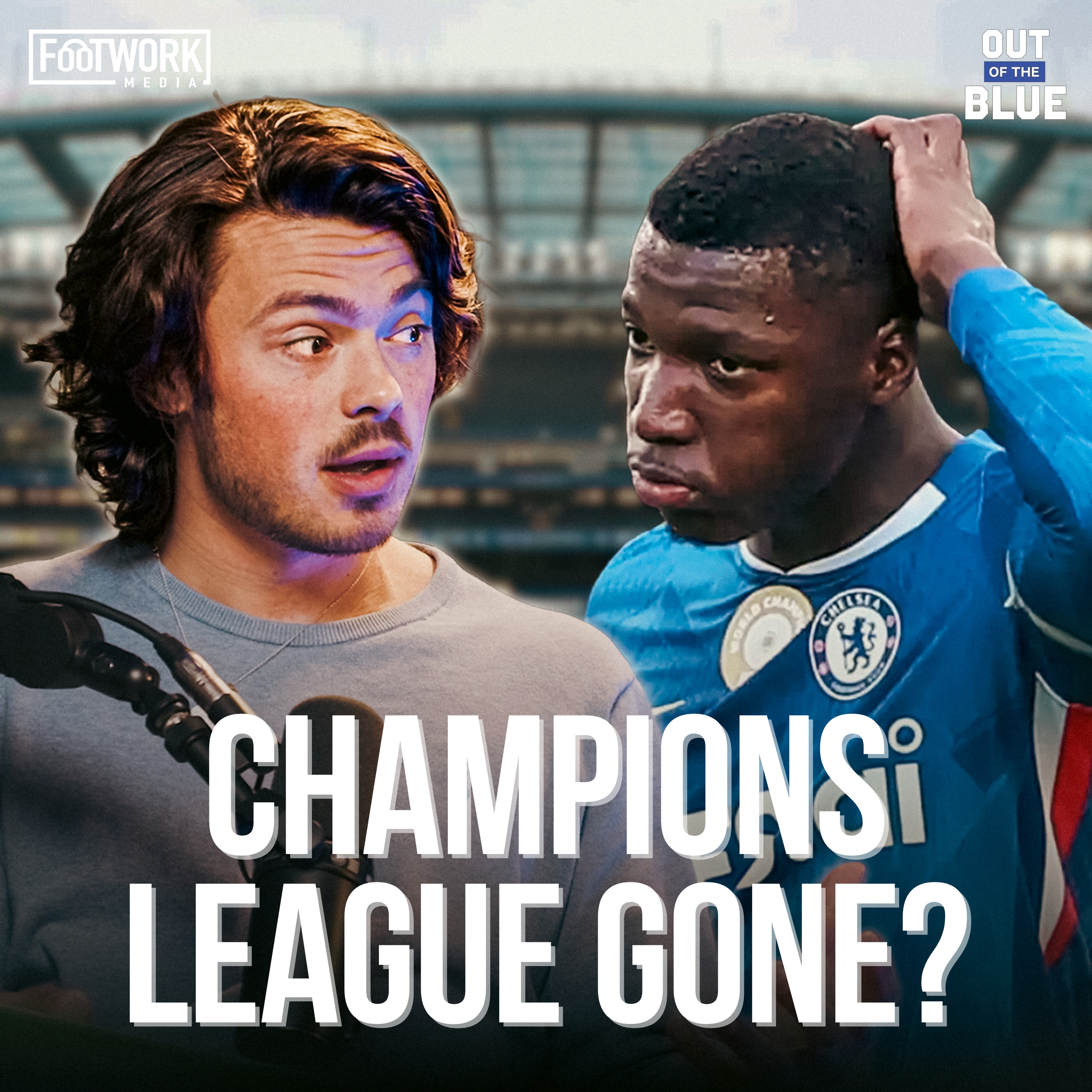 Is Champions League Out Of Reach? | Out Of The Blue Chelsea FC Fan Podcast episode artwork