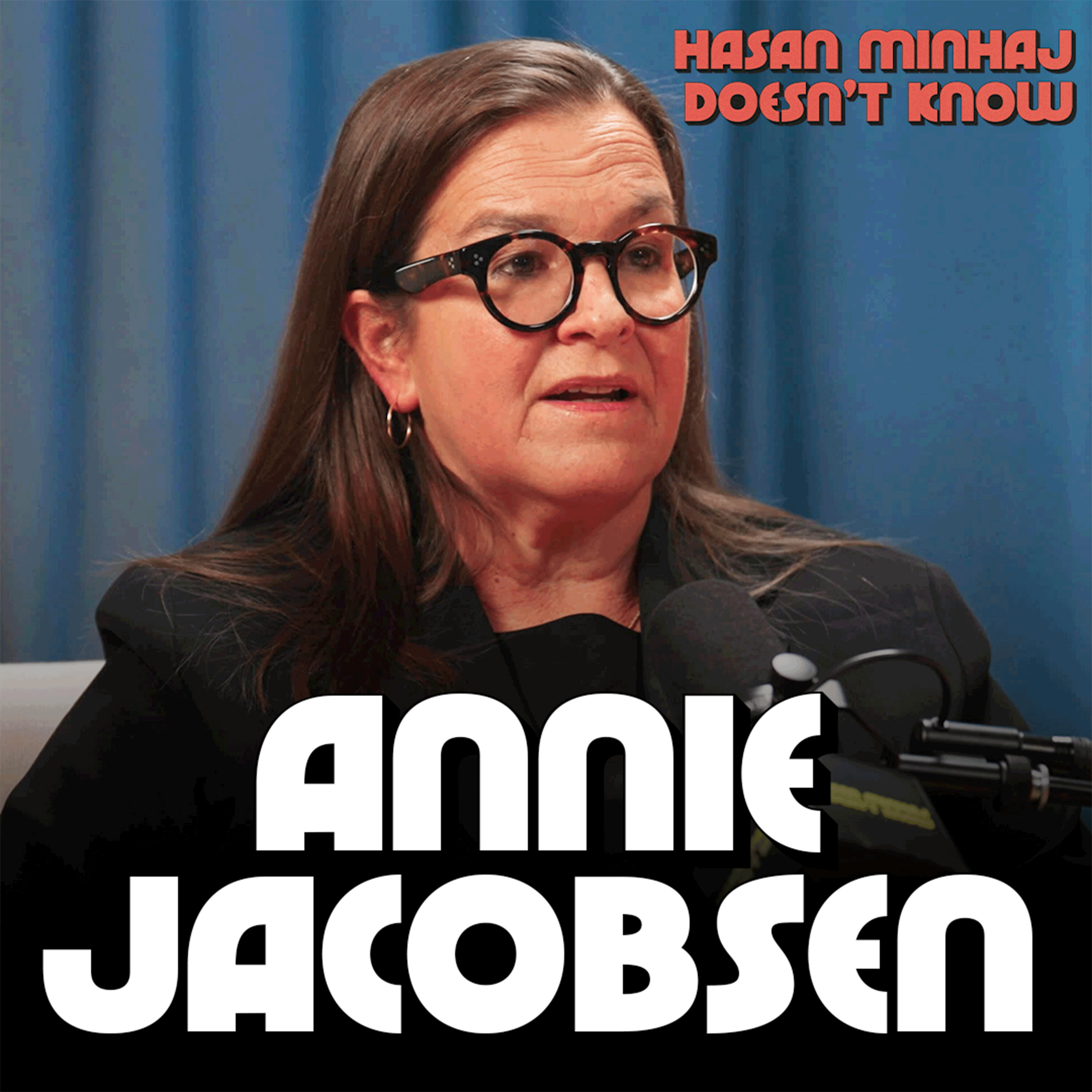 We Could All Get Nuked Tomorrow (Here's Why) with Annie Jacobsen