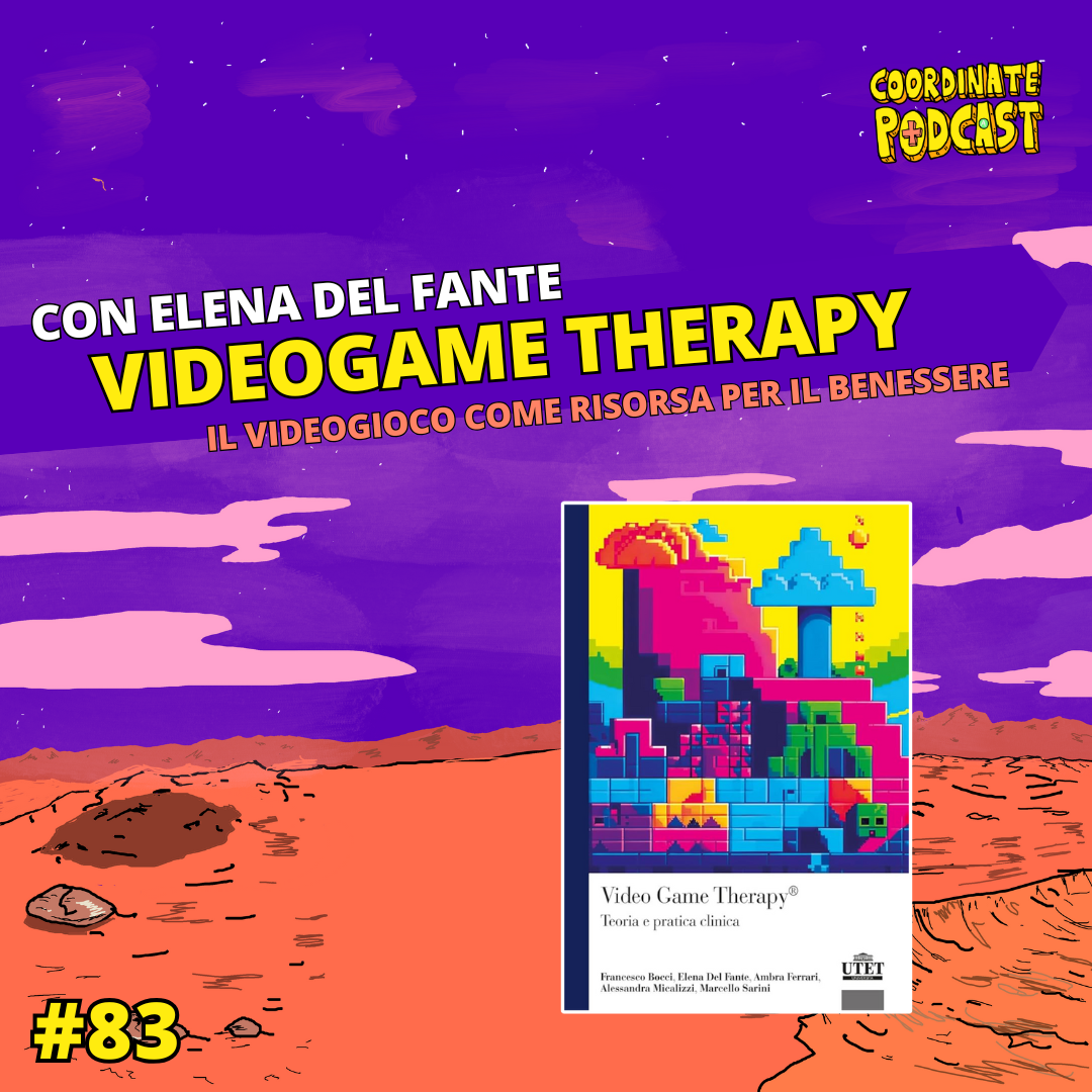 83. Videogame Therapy (con Elena Del Fante)