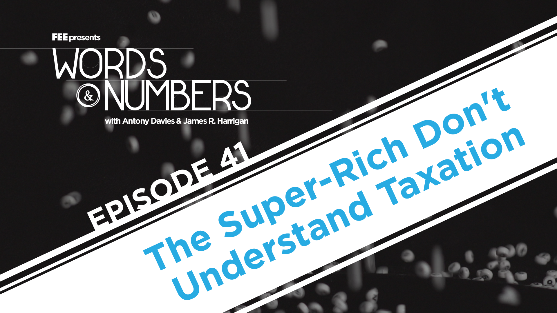 Episode 41: The Super-Rich Don't Understand Taxation