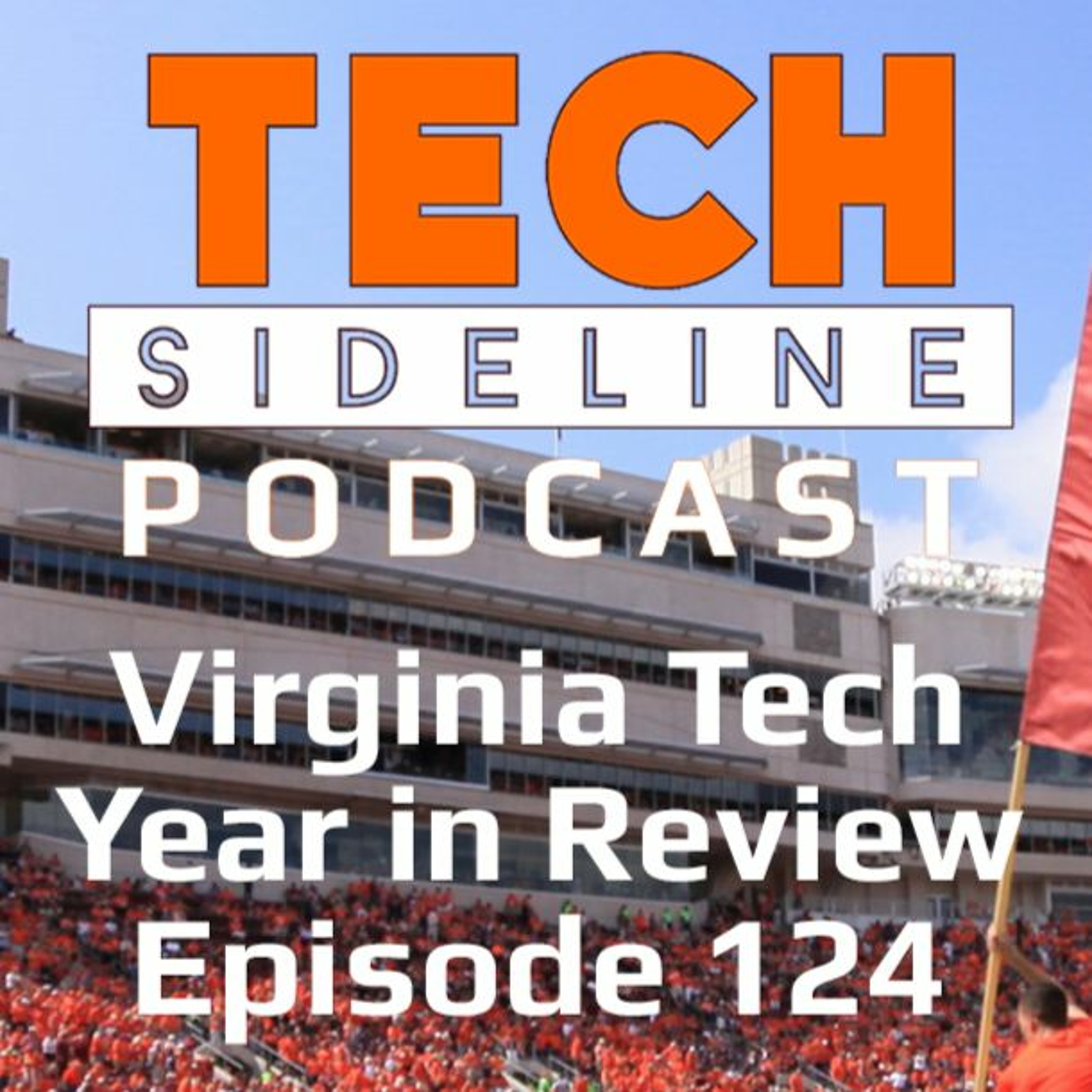 Virginia Tech Year in Review: Tech Sideline Podcast Episode 124
