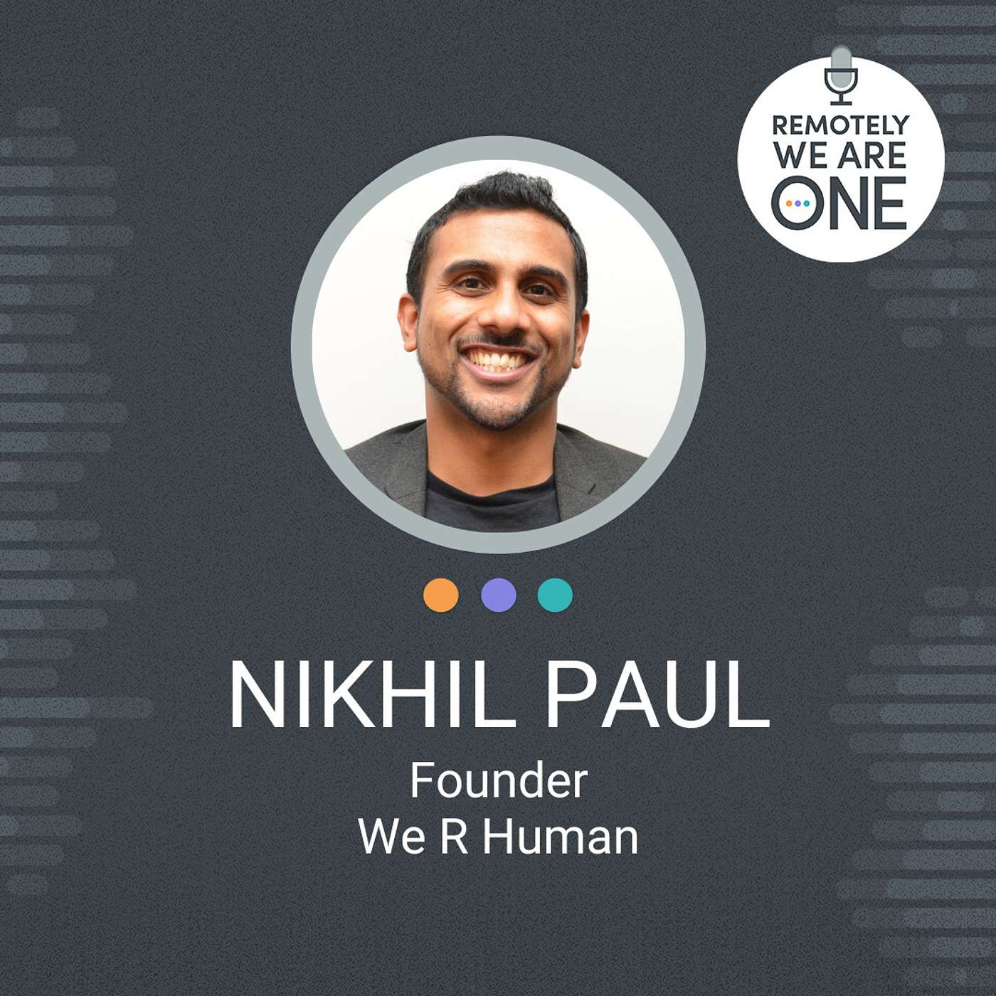 Building Your Remote Empire - Nikhil Paul ep. 032
