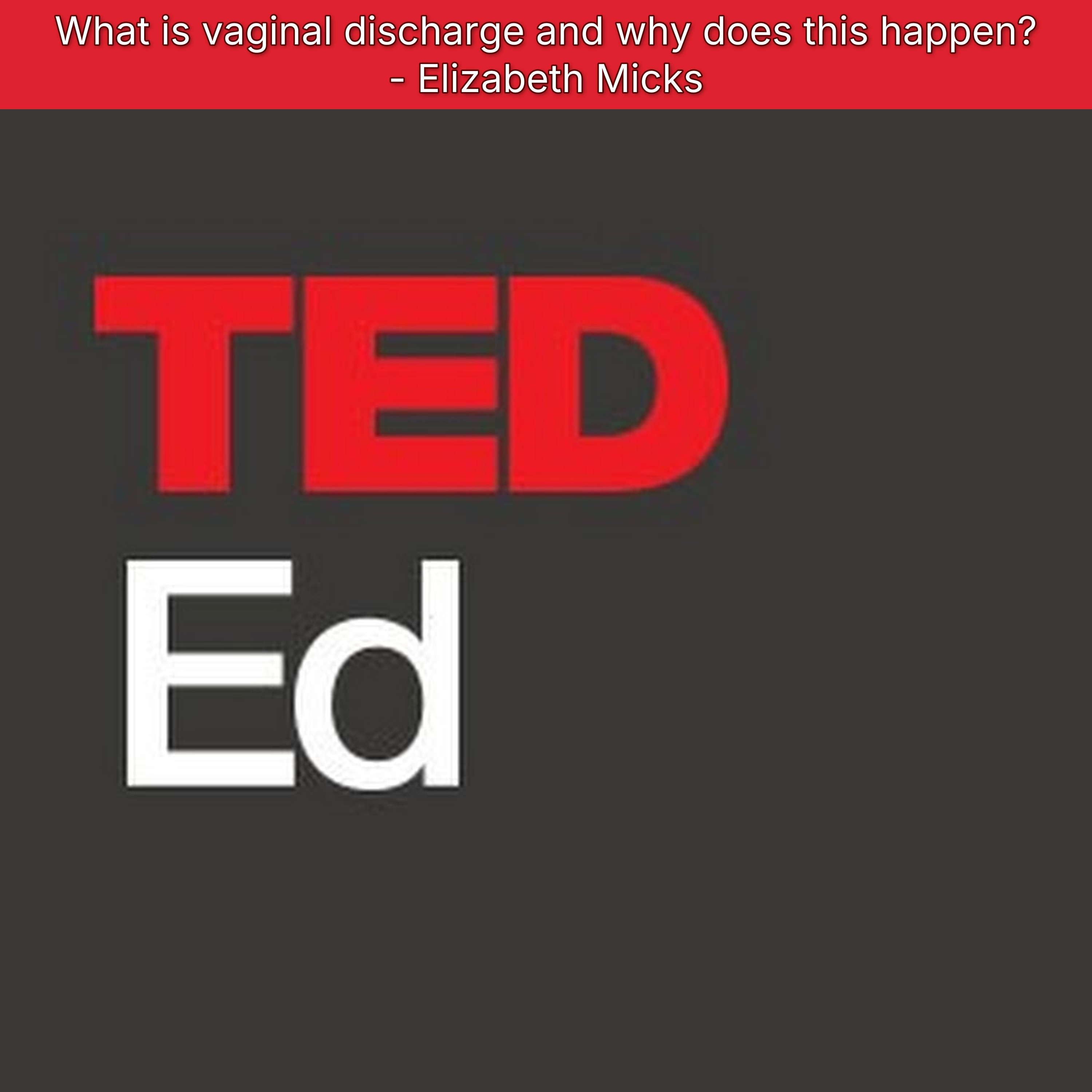 What is vaginal discharge and why does this happen? - Elizabeth Micks episode artwork