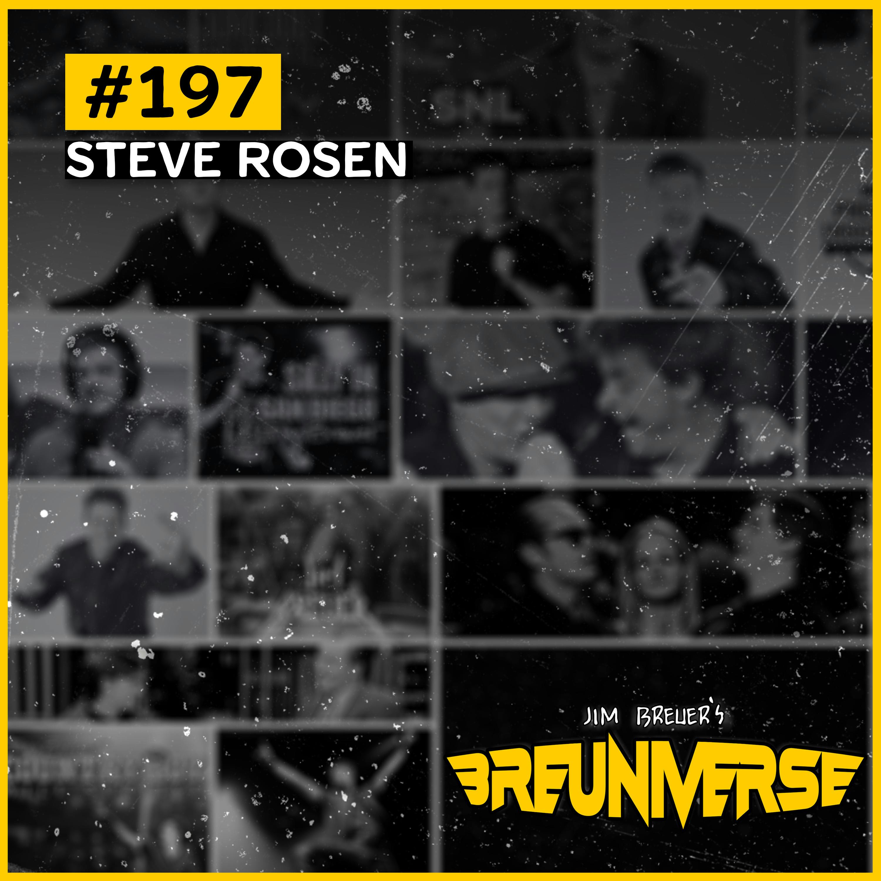 Steve Rosen | Jim Breuer's Breunvierse Ep.197 Steve Rosen | Jim Breuer's Breunvierse Ep.197