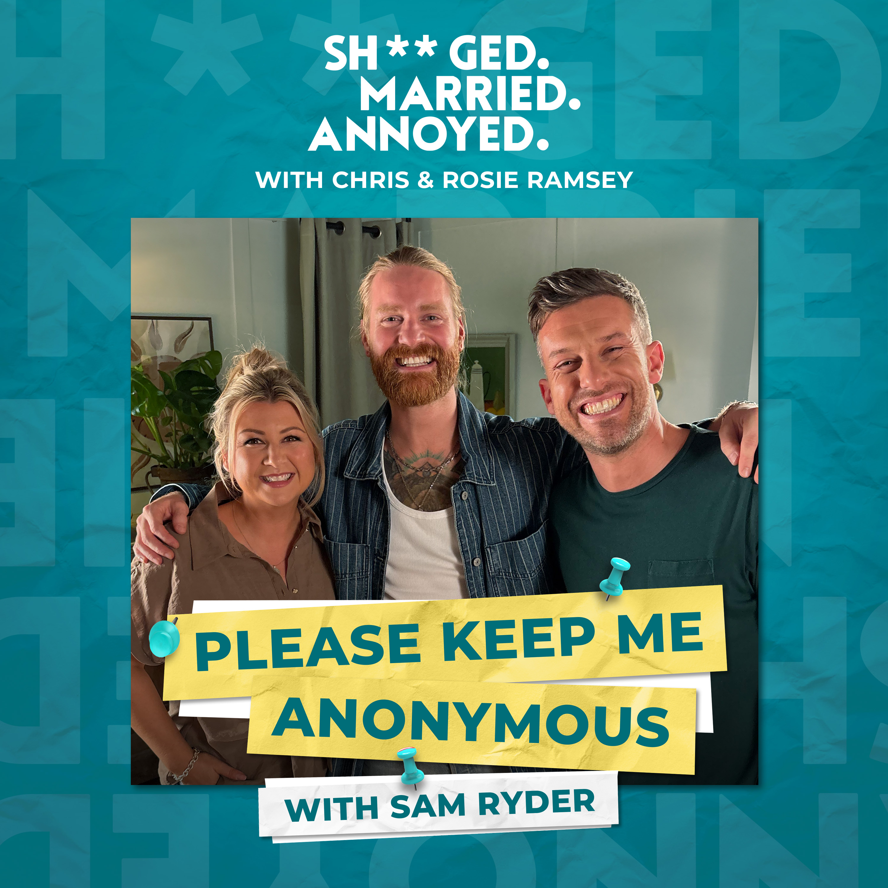 Please Keep Me Anonymous with Sam Ryder