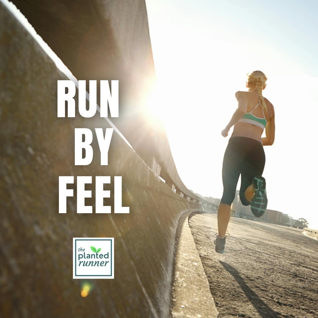 Your Watch is Lying: How to Run By Feel Instead