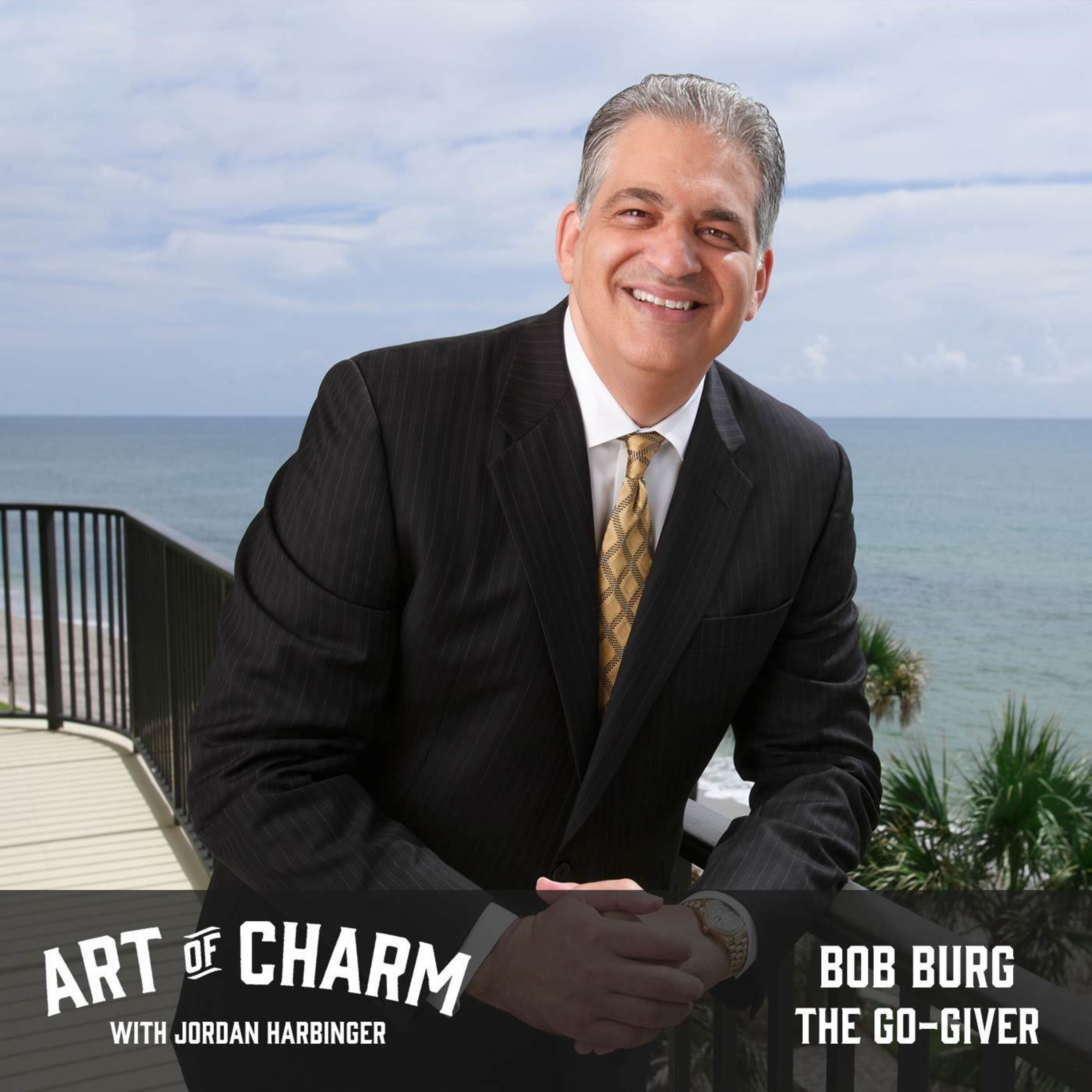 535: Bob Burg | The Go-Giver