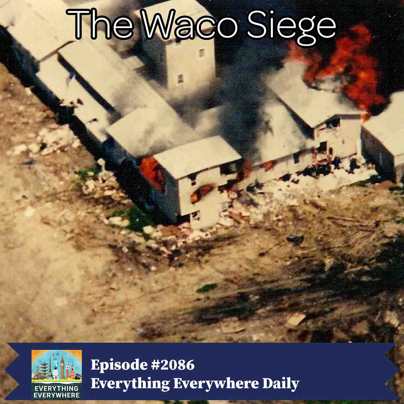 Waco Siege Explained: What Happened in 1993