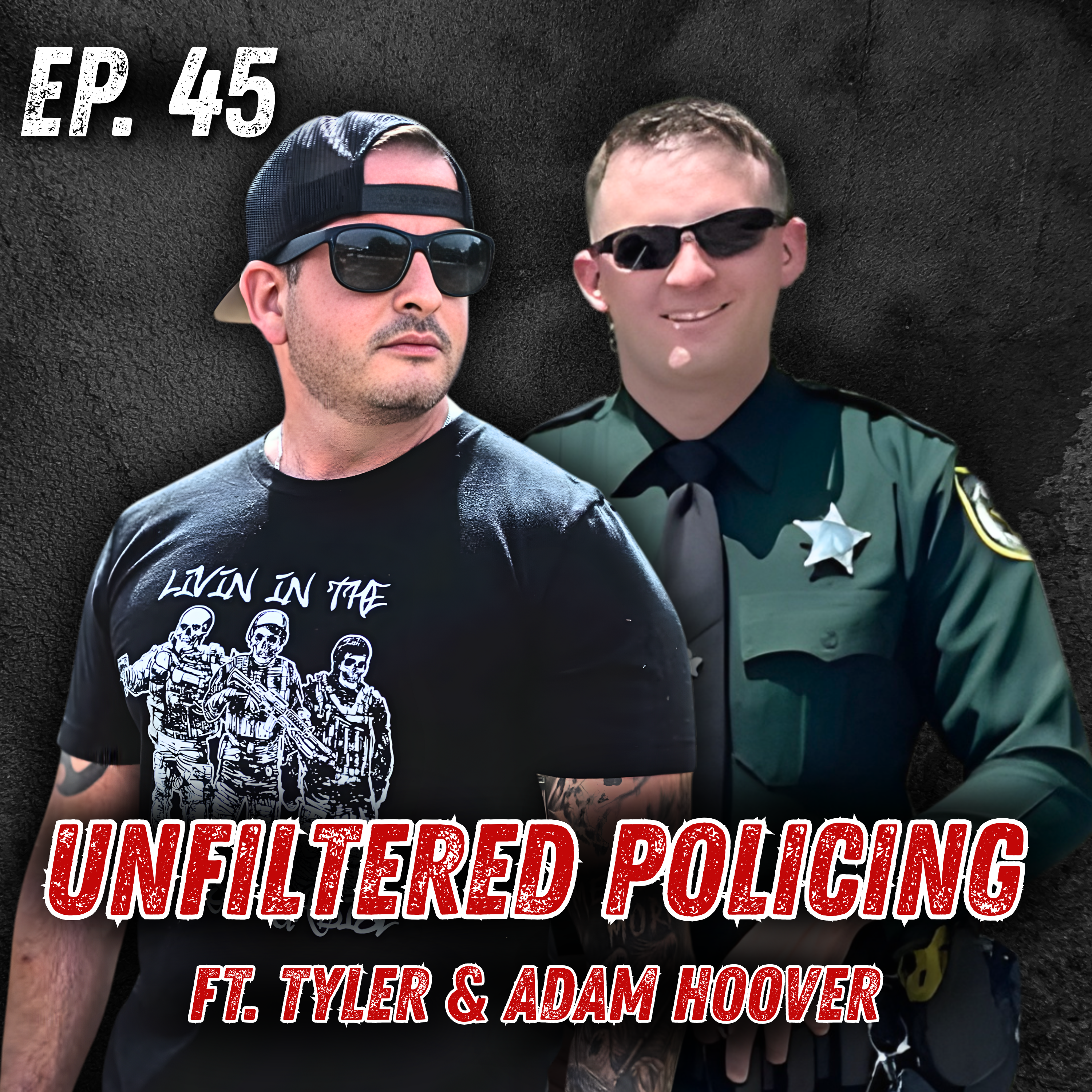 Ep. 45: Truth Is a Dangerous Weapon: Adam & Tyler Hoover on Policing, PTSD, and Justice