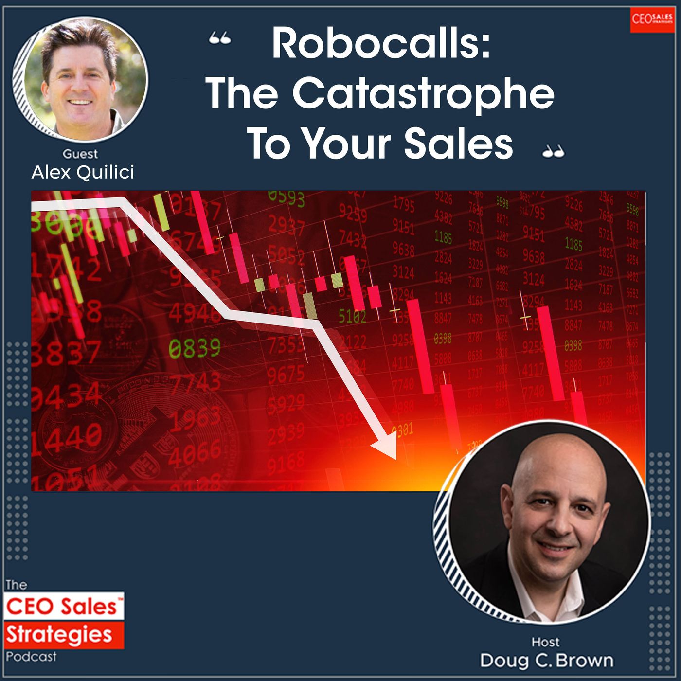 Robocalls: The Catastrophe To Your Sales With Alex Quilici [Episode 67] episode artwork