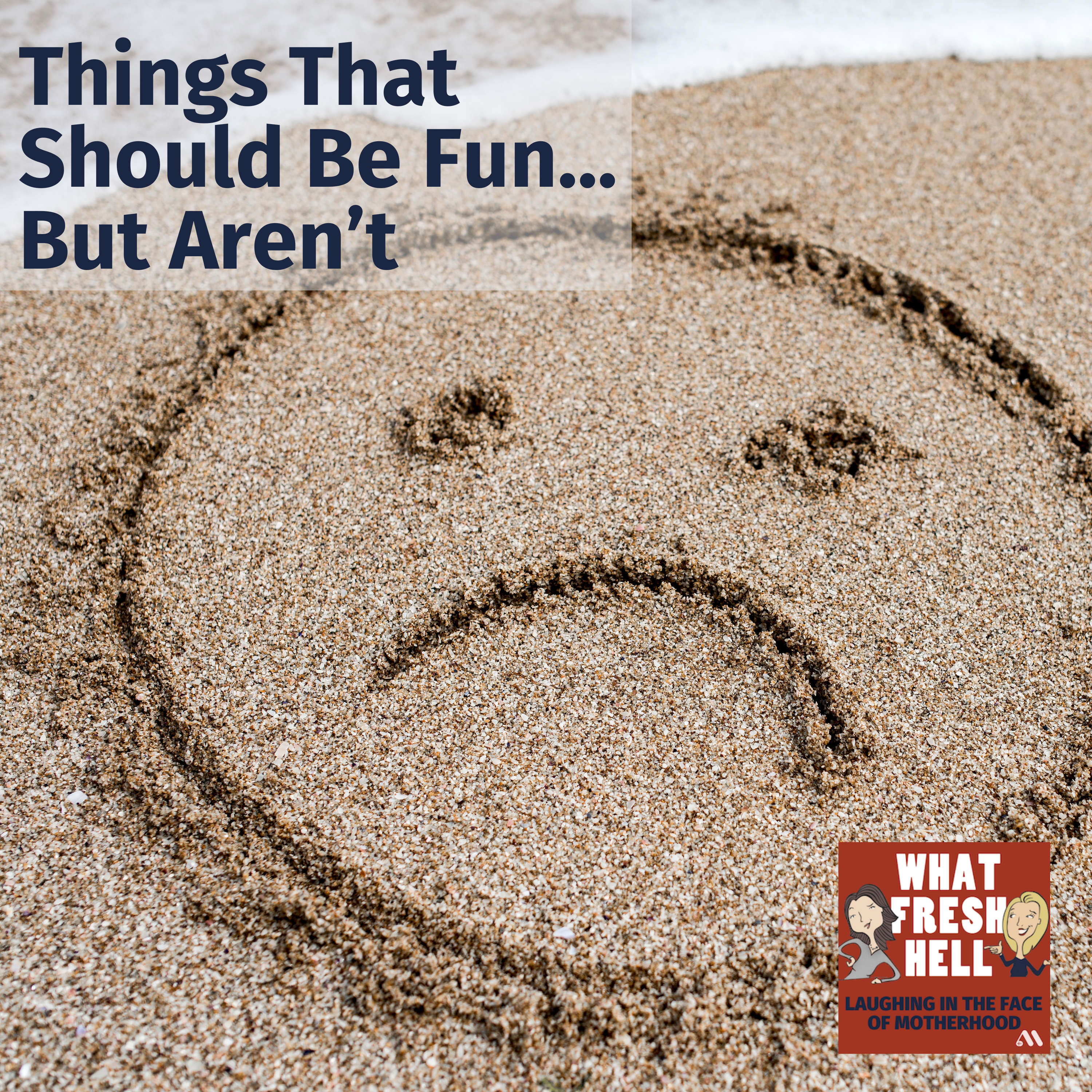 Things That Should Be Fun... But Aren't