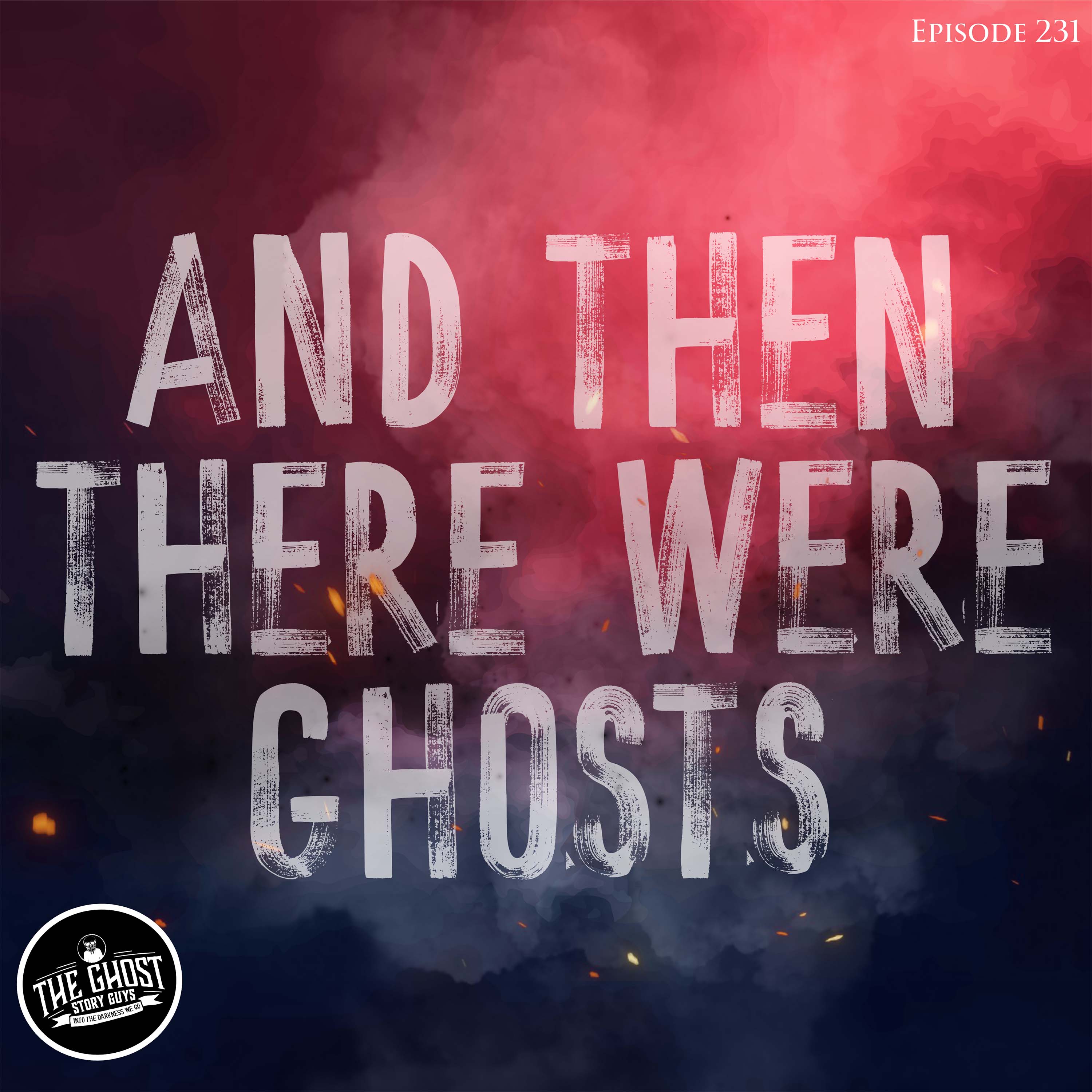 And Then There Were Ghosts