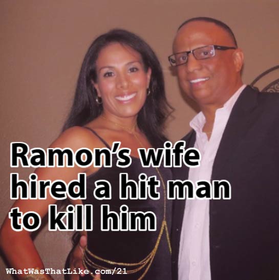 21: Ramon's wife hired a hit man to kill him