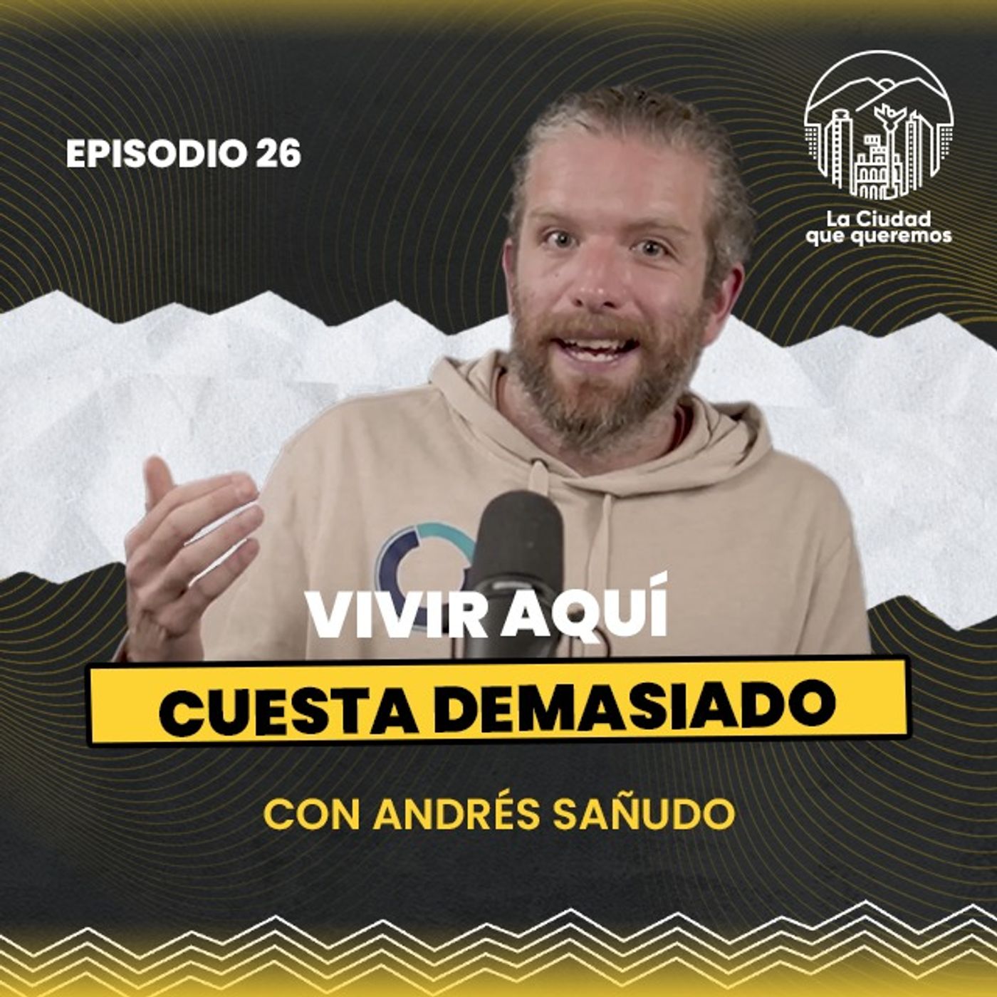 Ep. 26 Andrés Sañudo | Por qué la vivienda es cada vez más inaccesible episode artwork