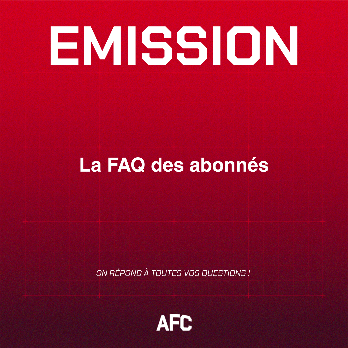 La FAQ des abonnés episode artwork