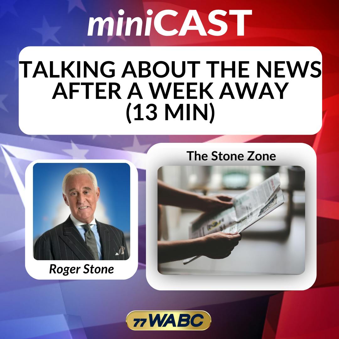 Roger Stone - Talking About the News After a Week Away | 11-21-25 Roger Stone - Talking About the News After a Week Away | 11-21-25