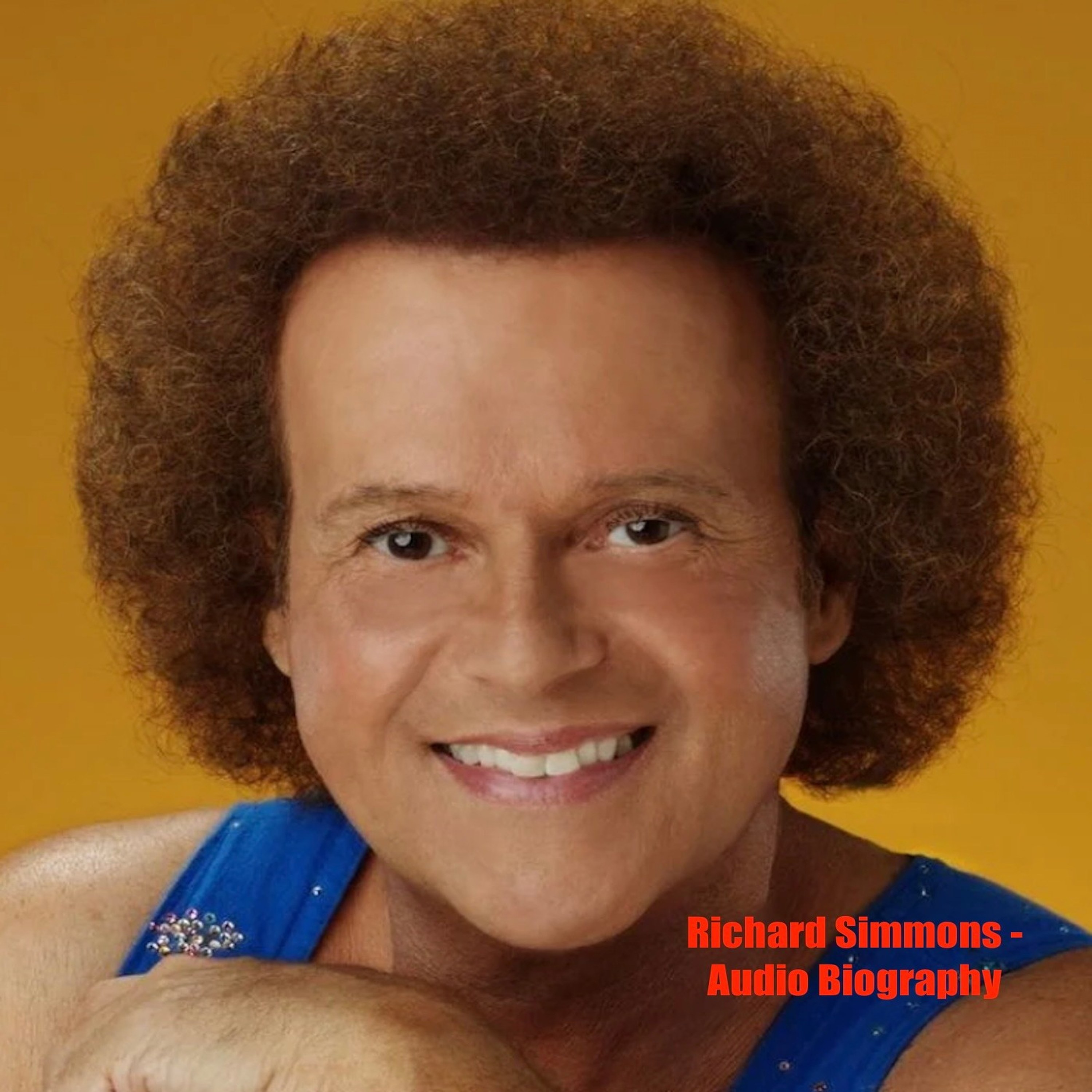 Richard Simmons - Audio Biography