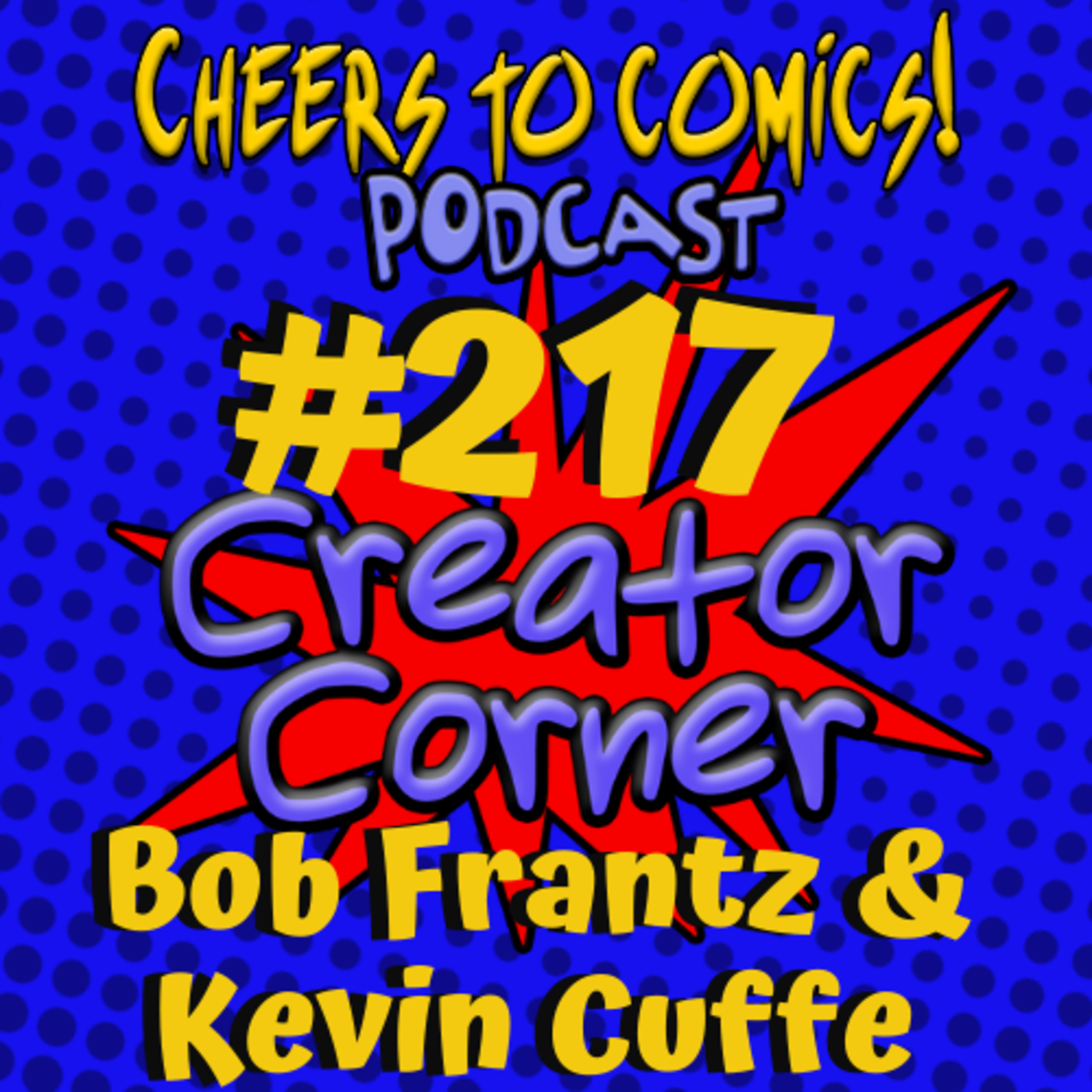 #217- Creator Corner: Bob Frantz & Kevin Cuffe (Metalshark Bro) episode artwork