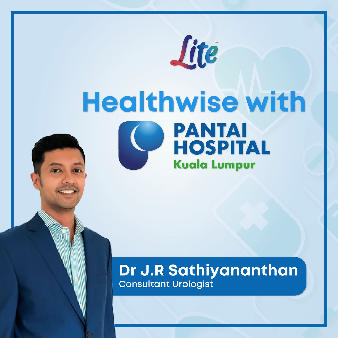 LITE | How much do you know about Prostate Cancer? | Healthwise With Pantai Hospital Kuala Lumpur episode artwork