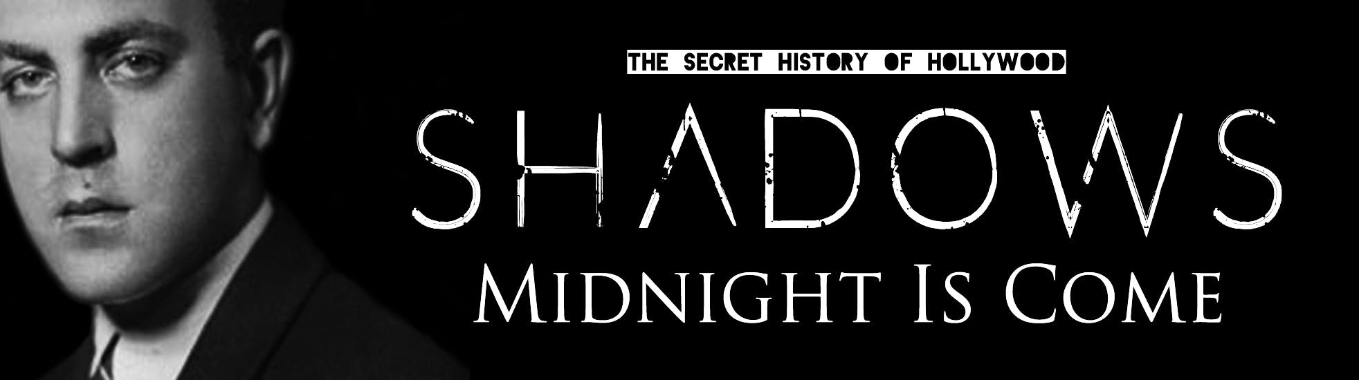 Shadows: Midnight Is Come