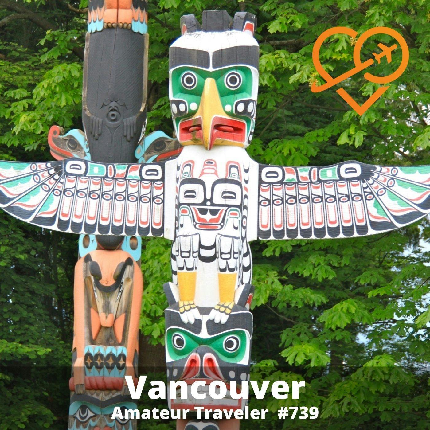 AT#739 - Travel to Vancouver, British Columbia
