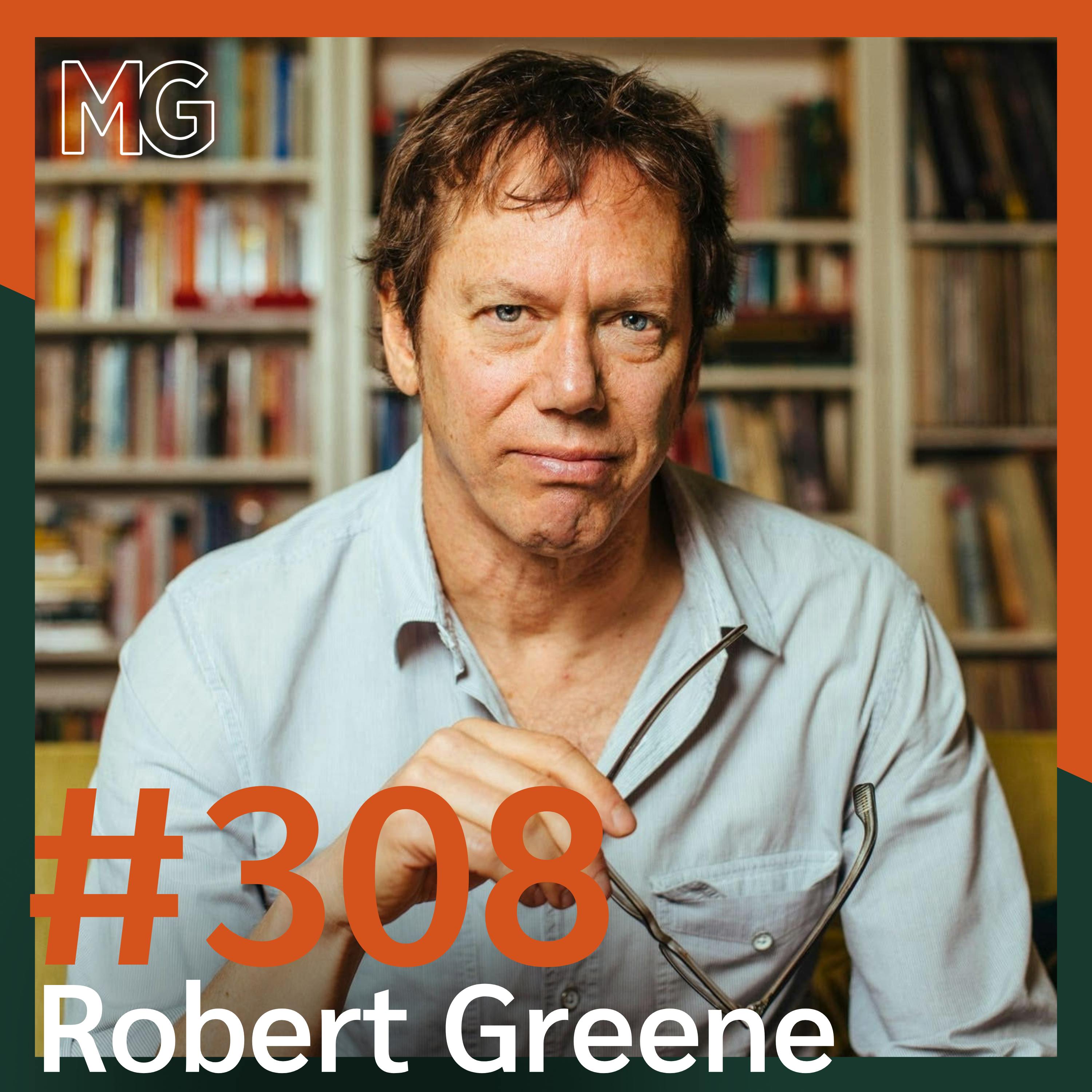#308: Mastering the Art of Seduction with Robert Greene