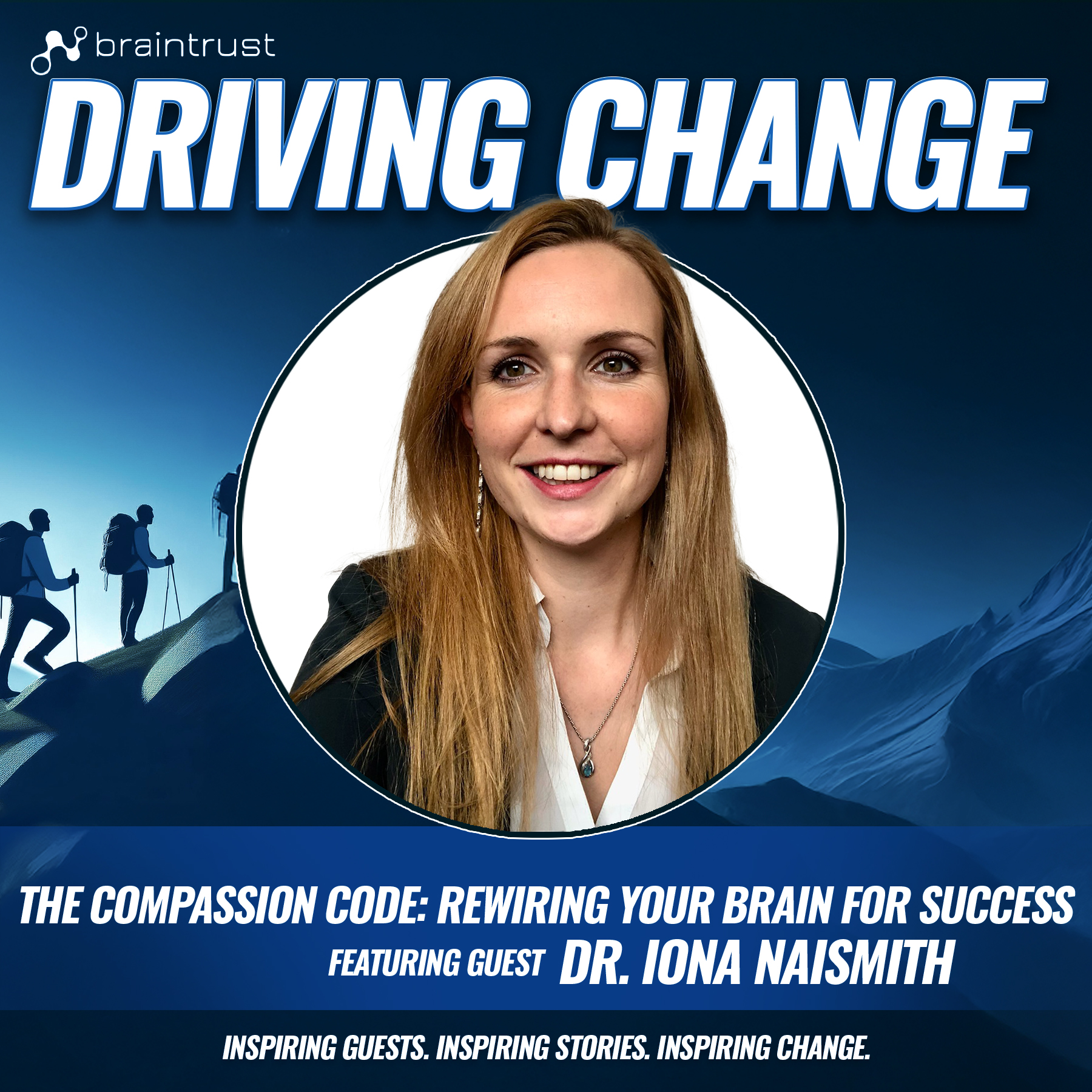The Compassion Code: Rewiring Your Brain for Success with Dr. Iona Naismith episode artwork