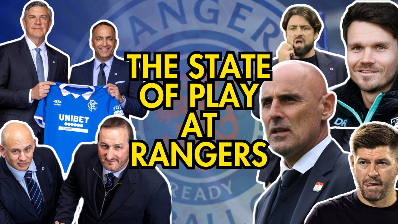 The State of play at Rangers | Club at 22-The Rangers Podcast The State of play at Rangers | Club at 22-The Rangers Podcast