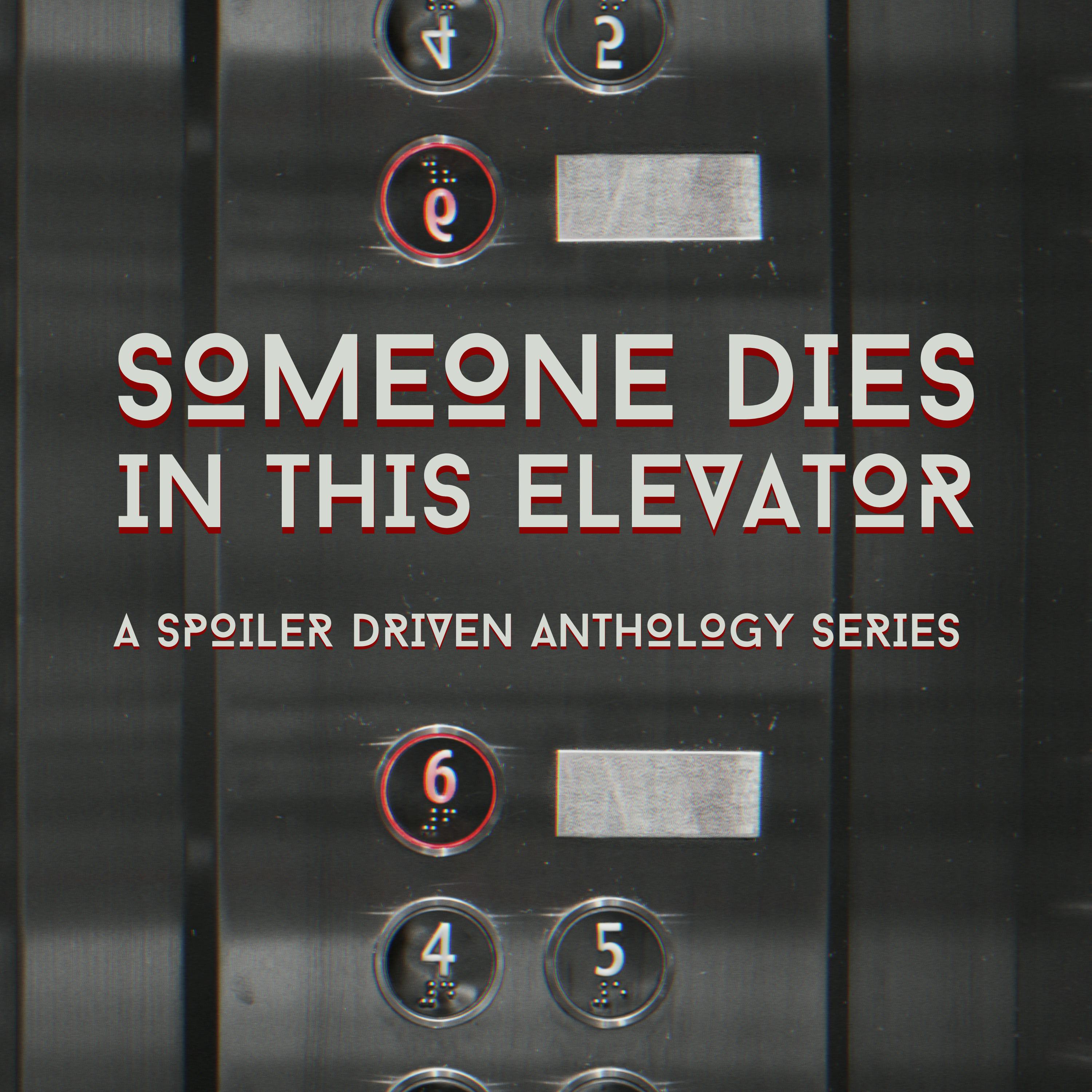 Someone Dies In This Elevator podcast show image
