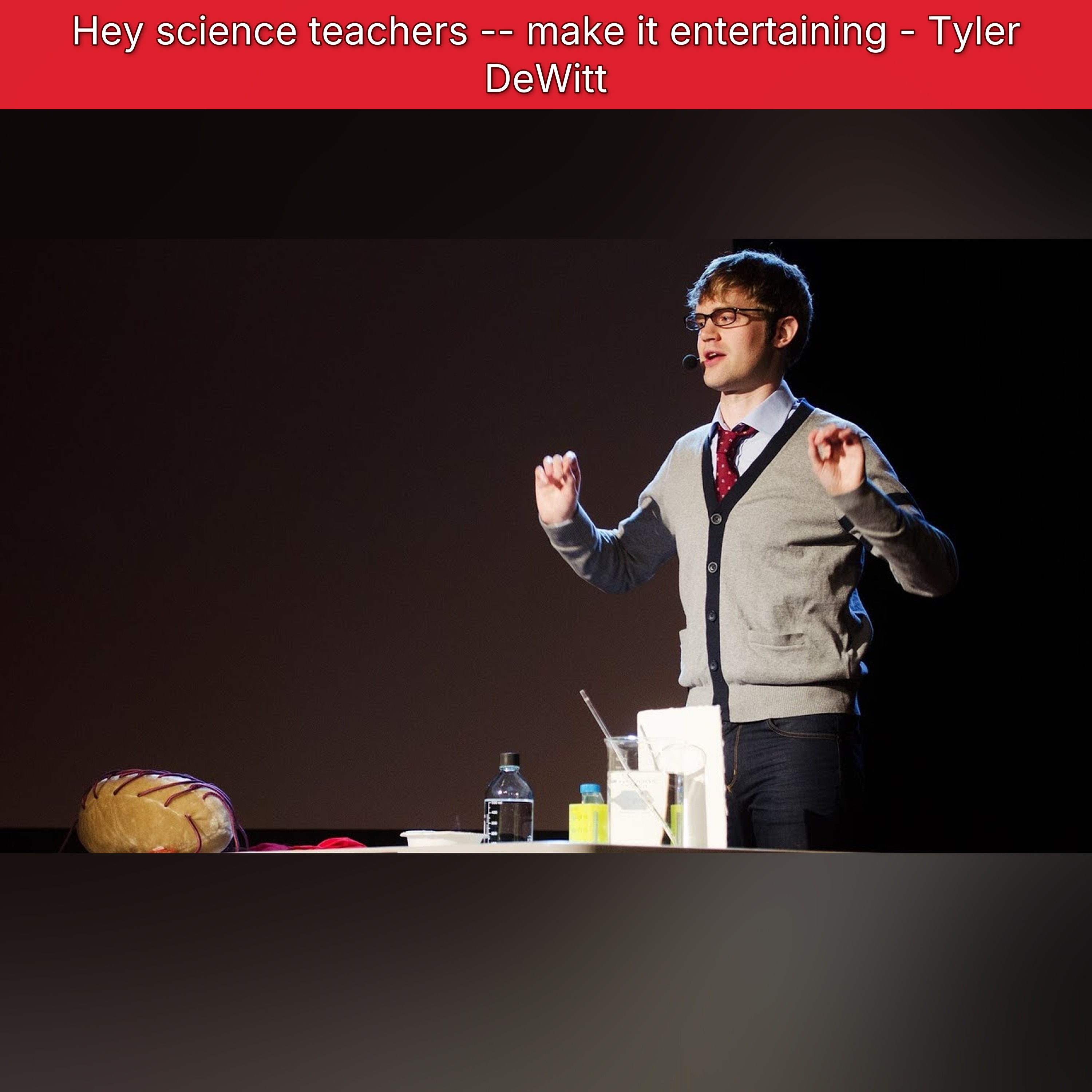 Hey science teachers -- make it entertaining - Tyler DeWitt episode artwork