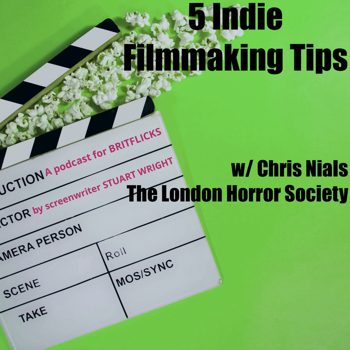 Halloween 2021 w/ London Horror Society - 5 Great Indie Filmmaking Tips episode artwork