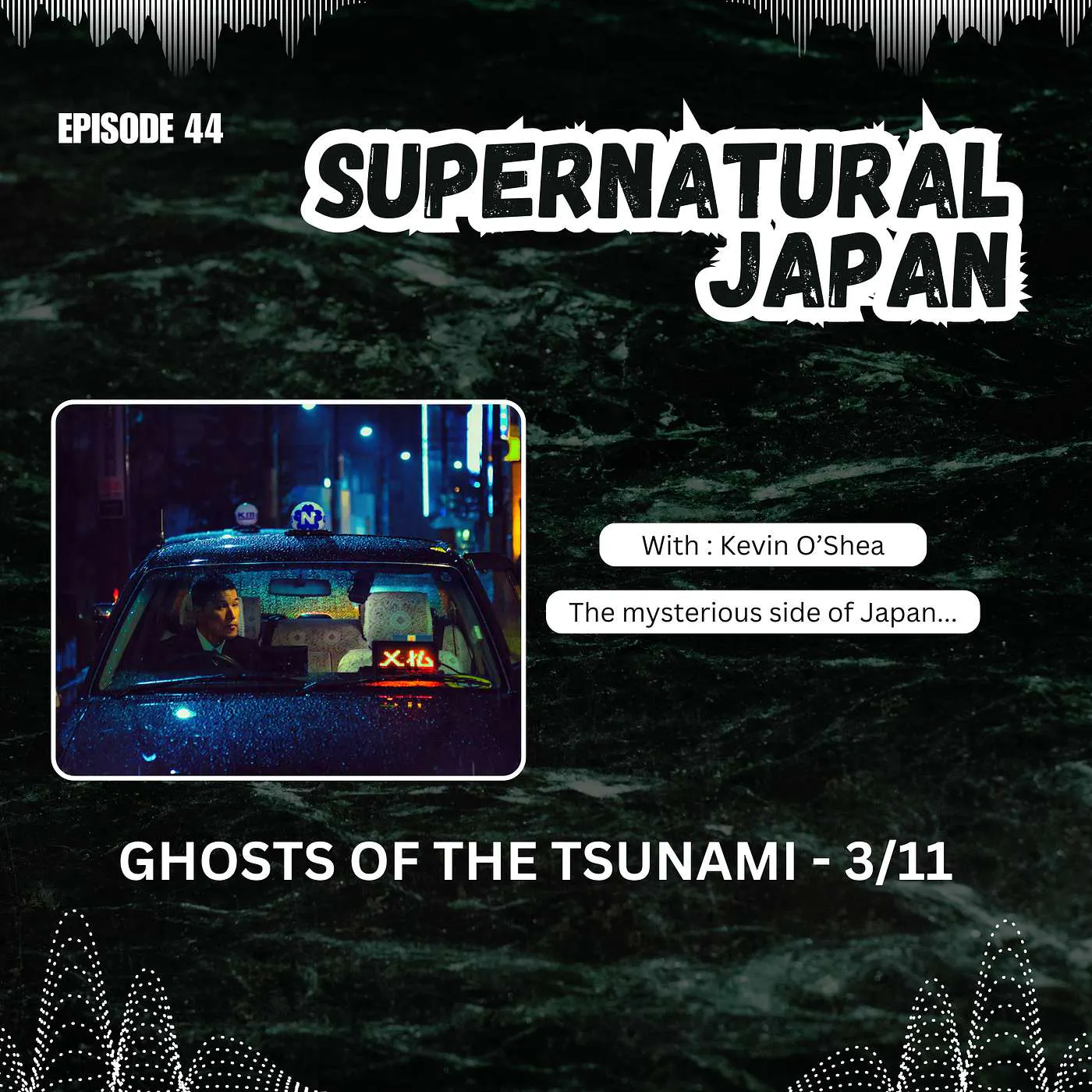 Ghosts of the Tsunami - 3/11 Ghosts of the Tsunami - 3/11