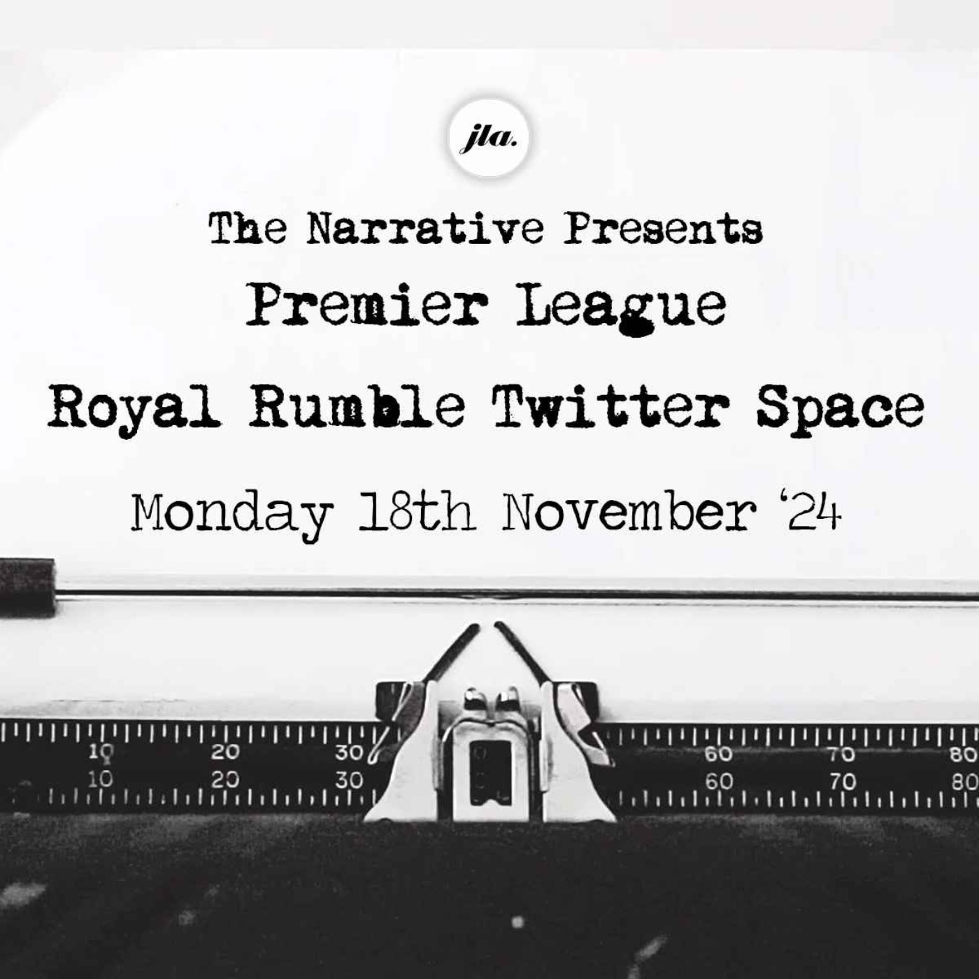 The Narrative presents November's Premier League Royal Rumble