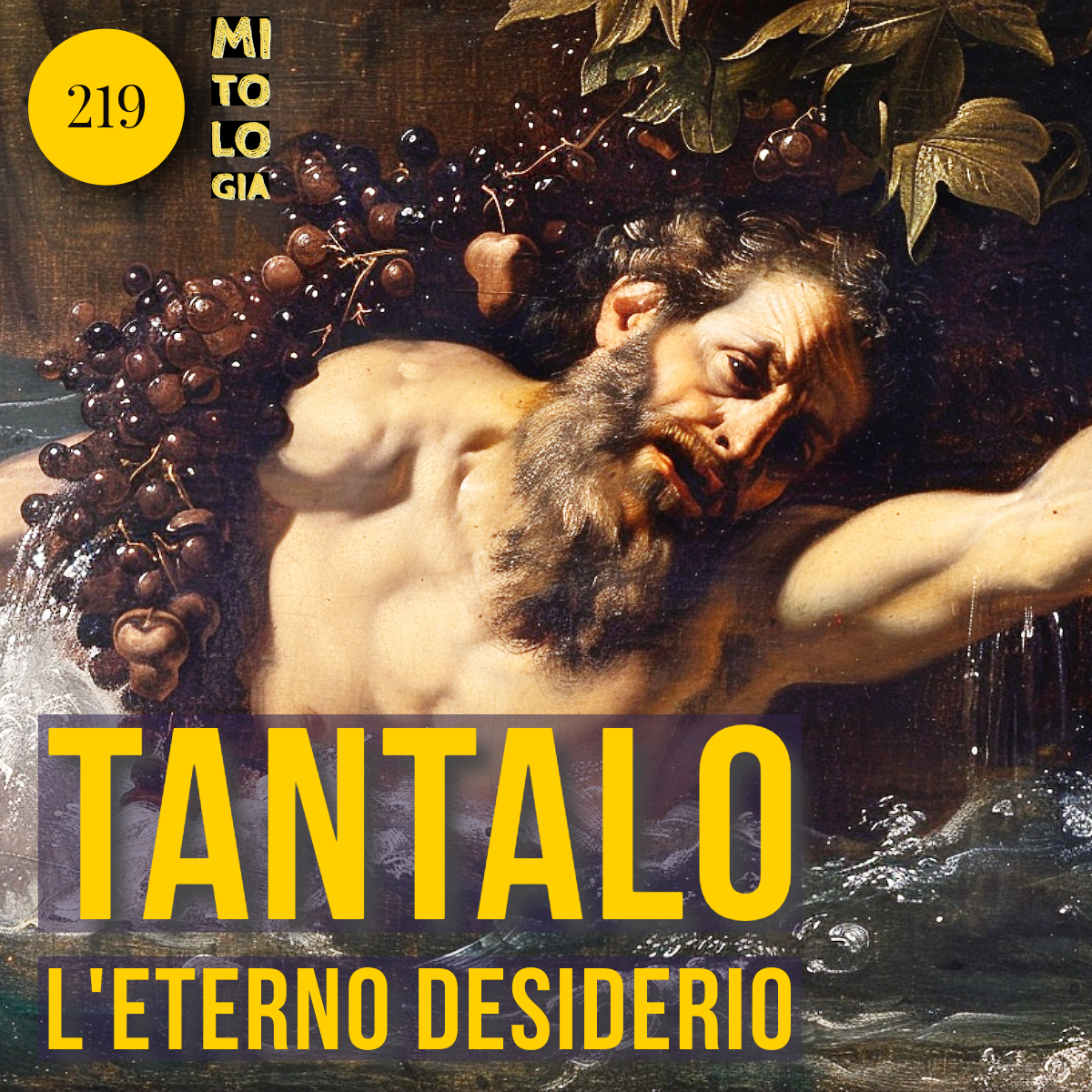 219 - Tantalo: L'Eterno Desiderio