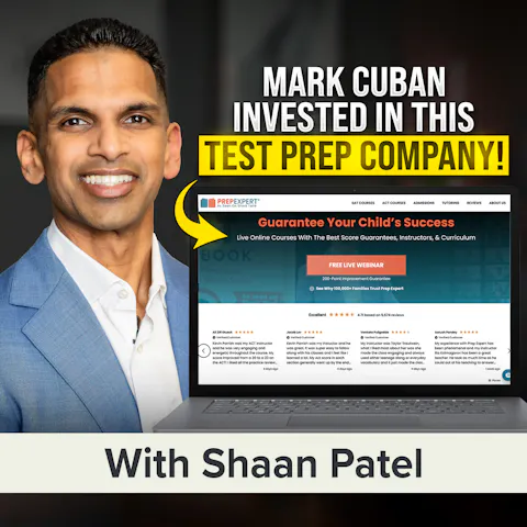 Cover art for How an Online Tutoring Business Scaled from a Single Class to Shark Tank and Beyond | Shaan Patel (MU Classic)
