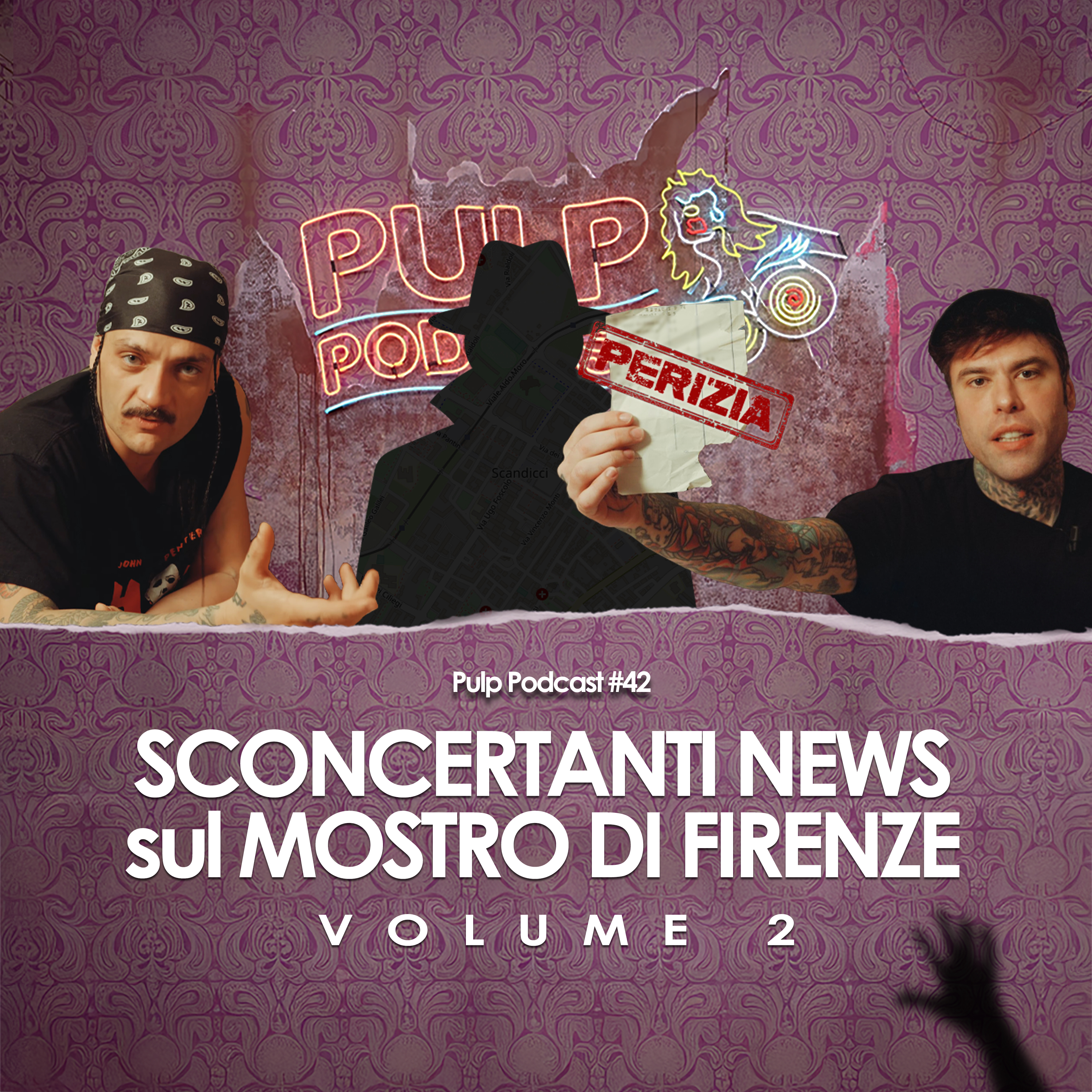 Sconcertanti news sul Mostro di Firenze - Volume 2 | Pulp Podcast #42