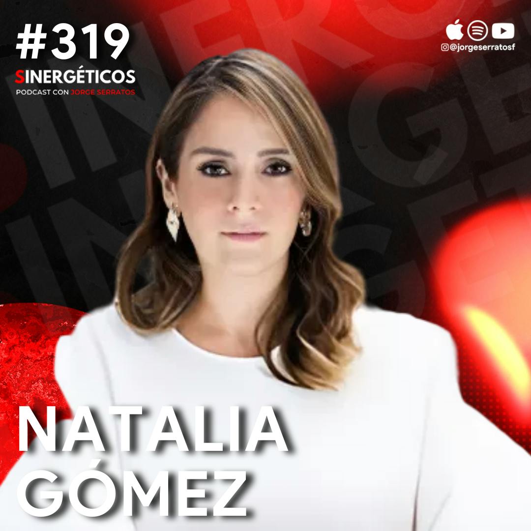 Cómo AHORRAR, invertir y hacer CRECER tu RIQUEZA financiera | Natalia Gomez | #319 SINERGÉTICOS