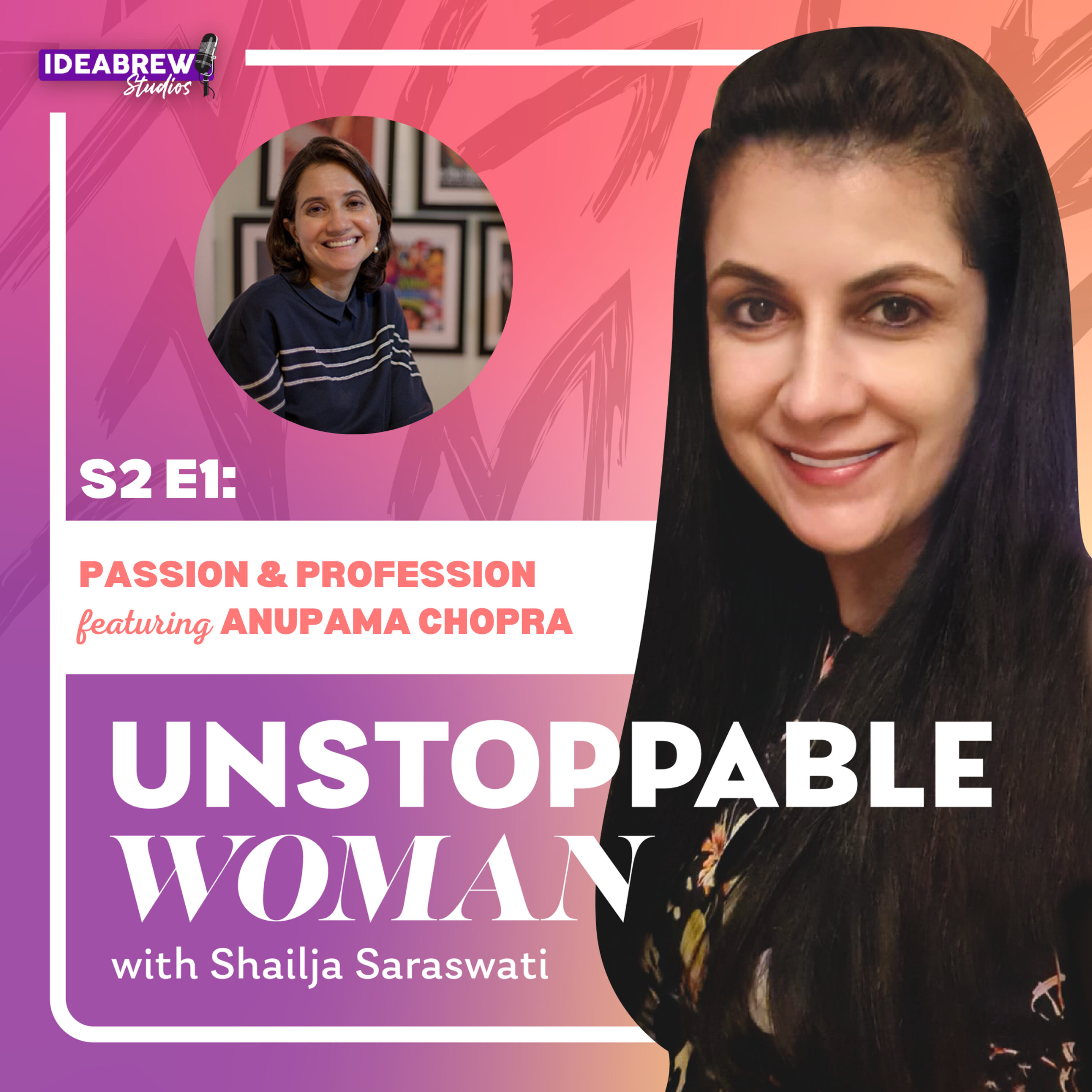 Unstoppable Woman with Shailja Saraswati