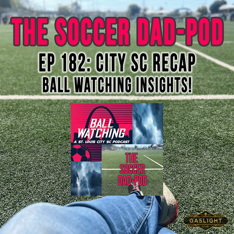 Episode 182: STL City SC - Season Recap w/ Ball Watching!!! episode artwork