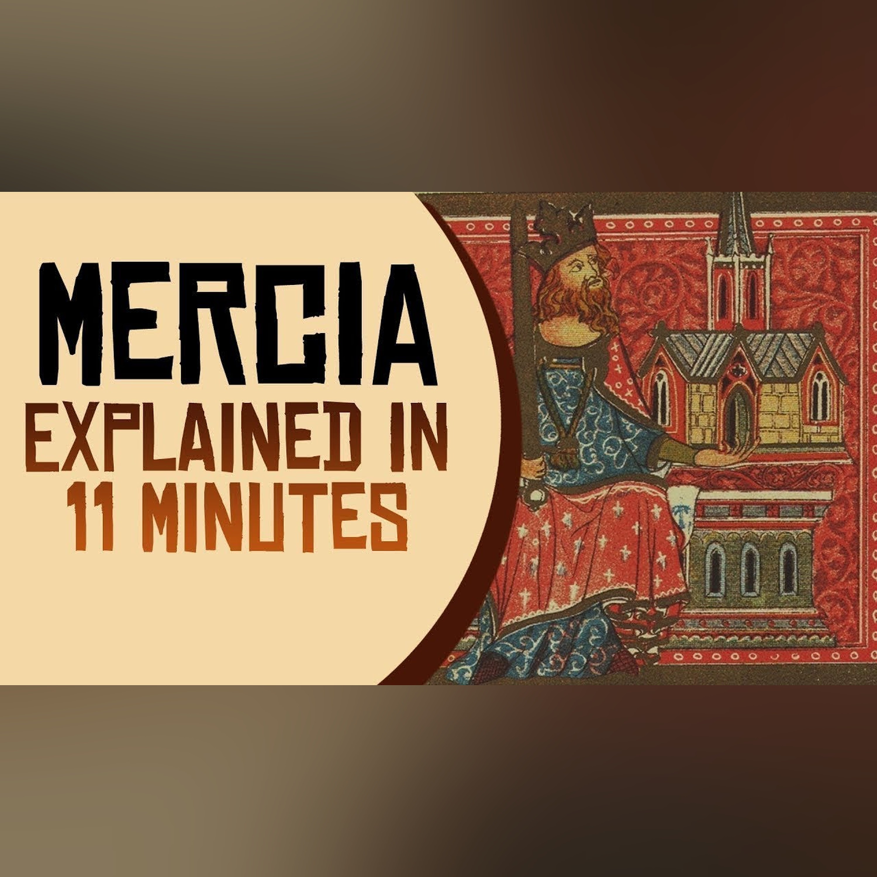 Mercia Explained in 11 Minutes episode artwork