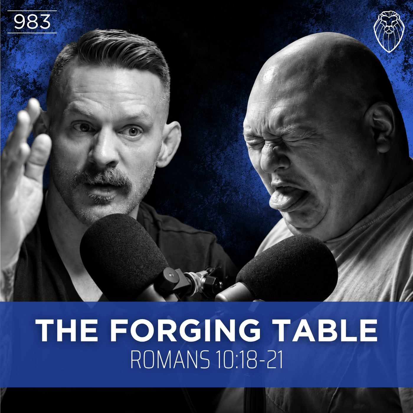 Undaunted.Life: A Man's Podcast by Kyle Thompson - THE FORGING TABLE | Romans 10:18-21 (Ep. 983)