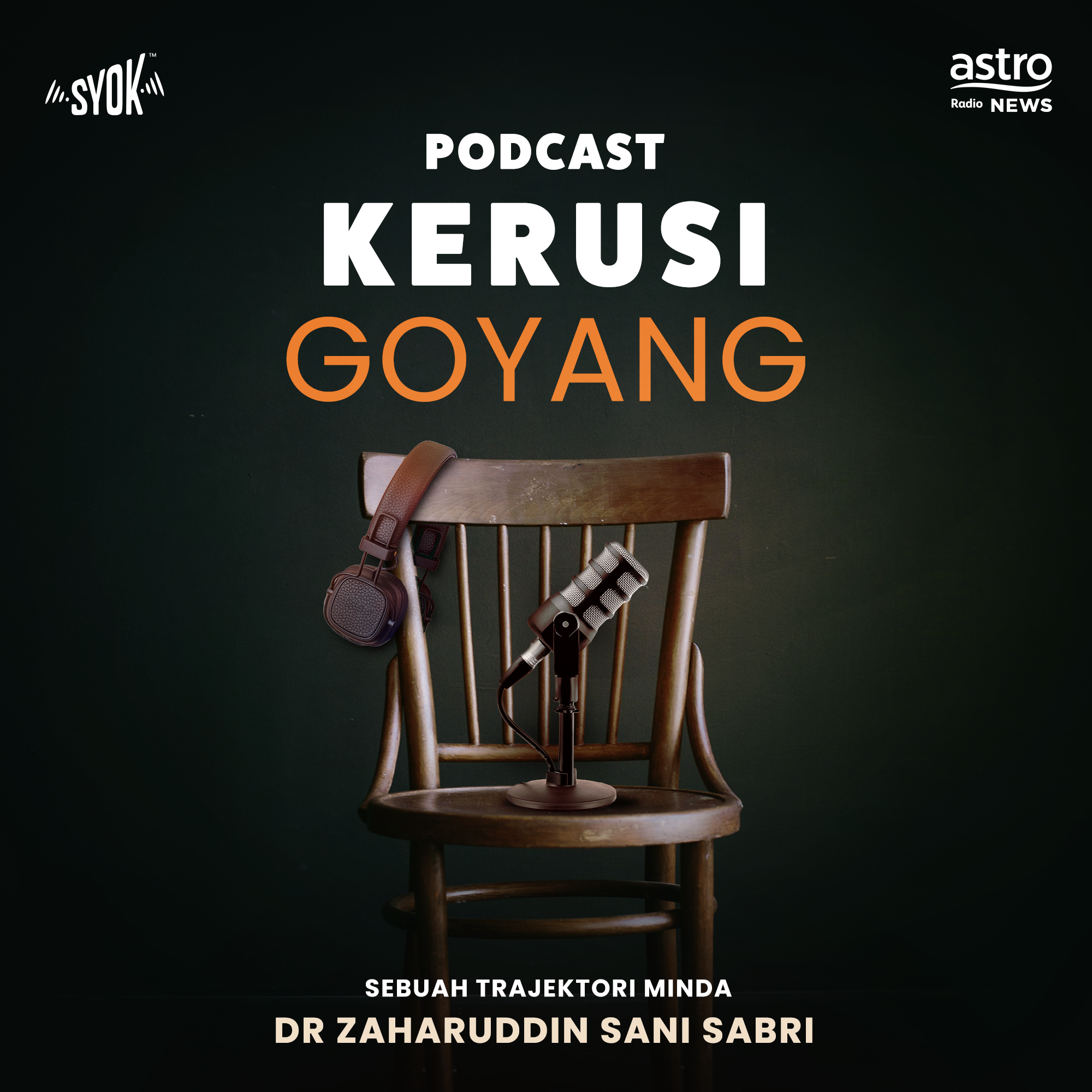 Podcast Kerusi Goyang - SYOK Podcast [BM]