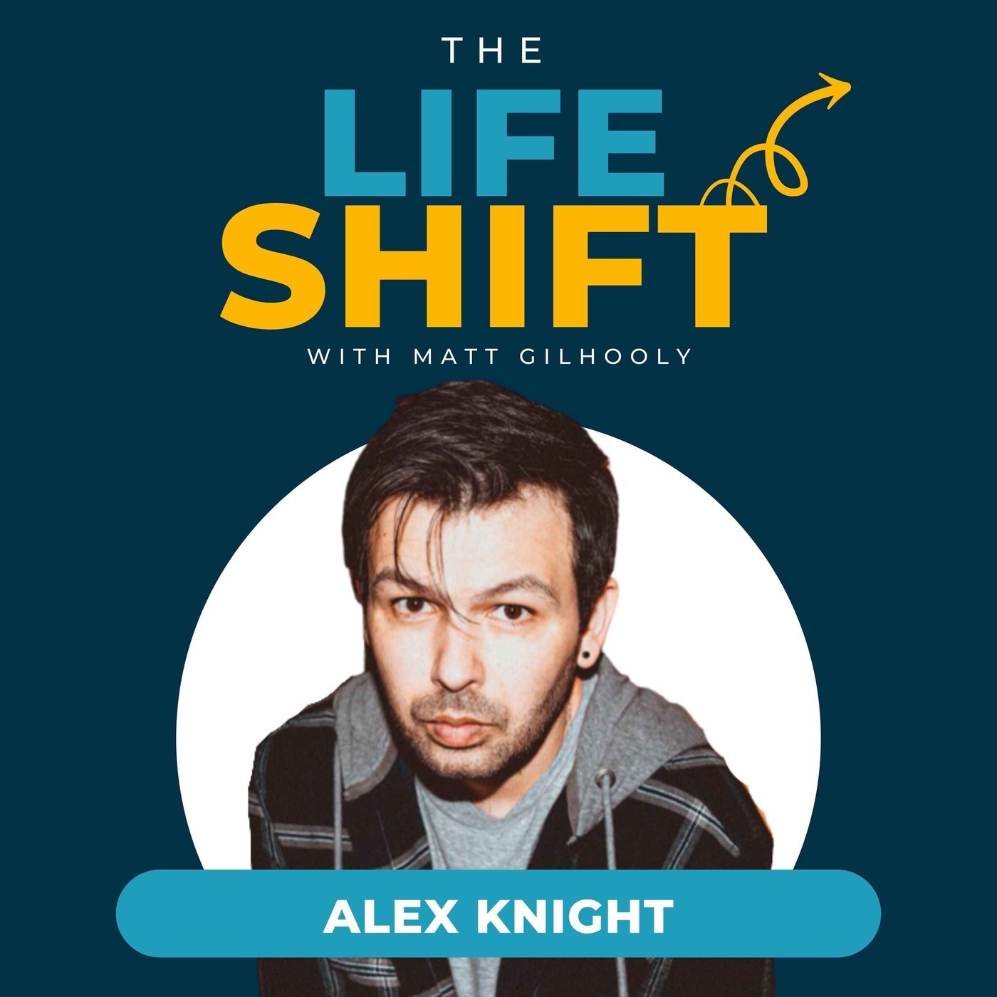 Persistence in Pursuing Your Dreams : Music Paved the Way for Everything Else | Alex Knight episode artwork