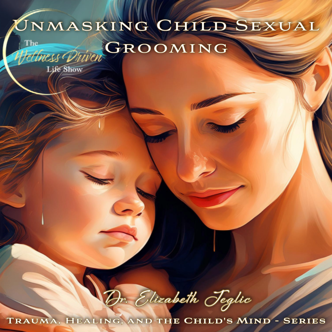 Unmasking Child Sexual Grooming: Prevention & Protection with Dr. Elizabeth Jeglic episode artwork