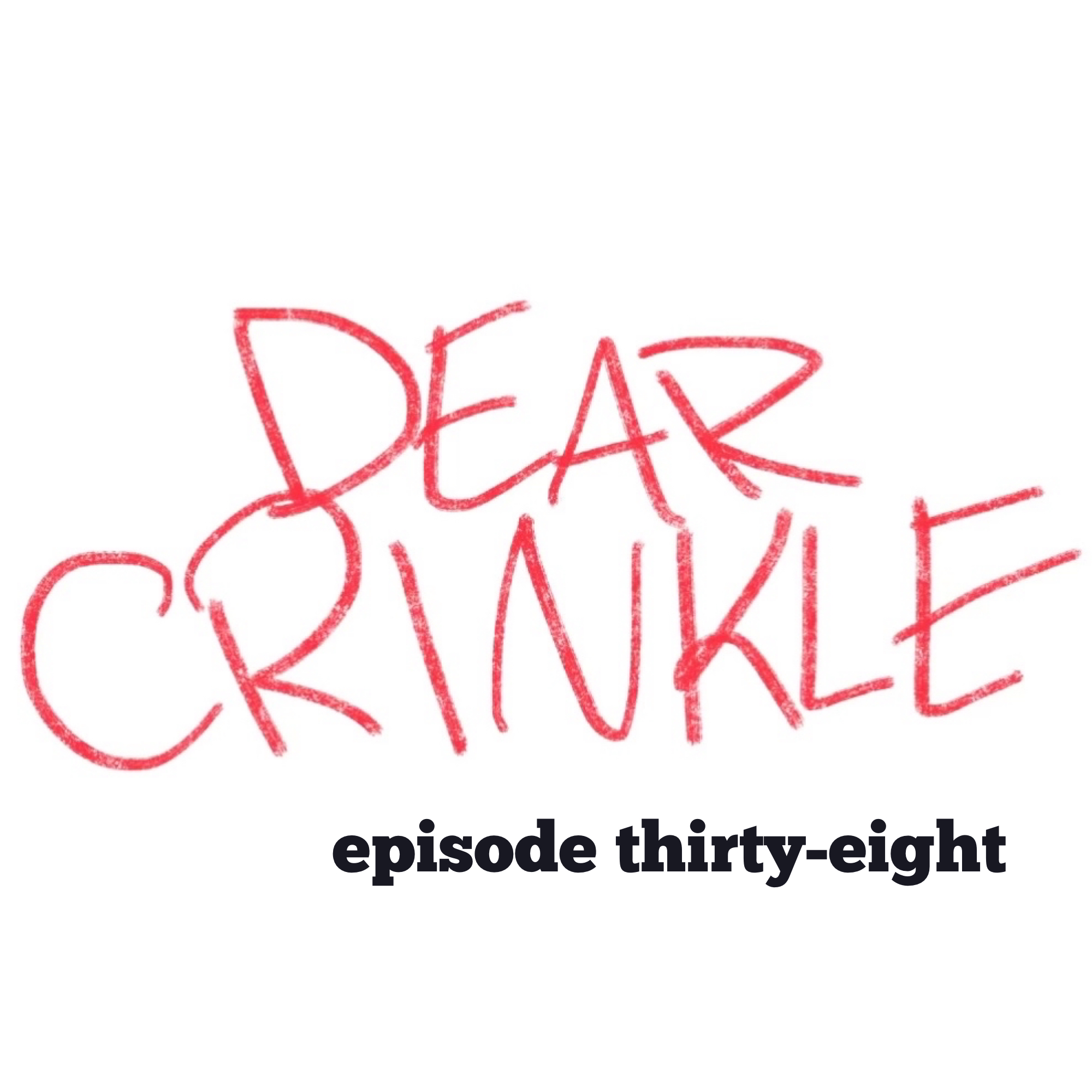 Dear Crinkle 38: Slinging the slang, An Old White guy, and Biding time at Work.